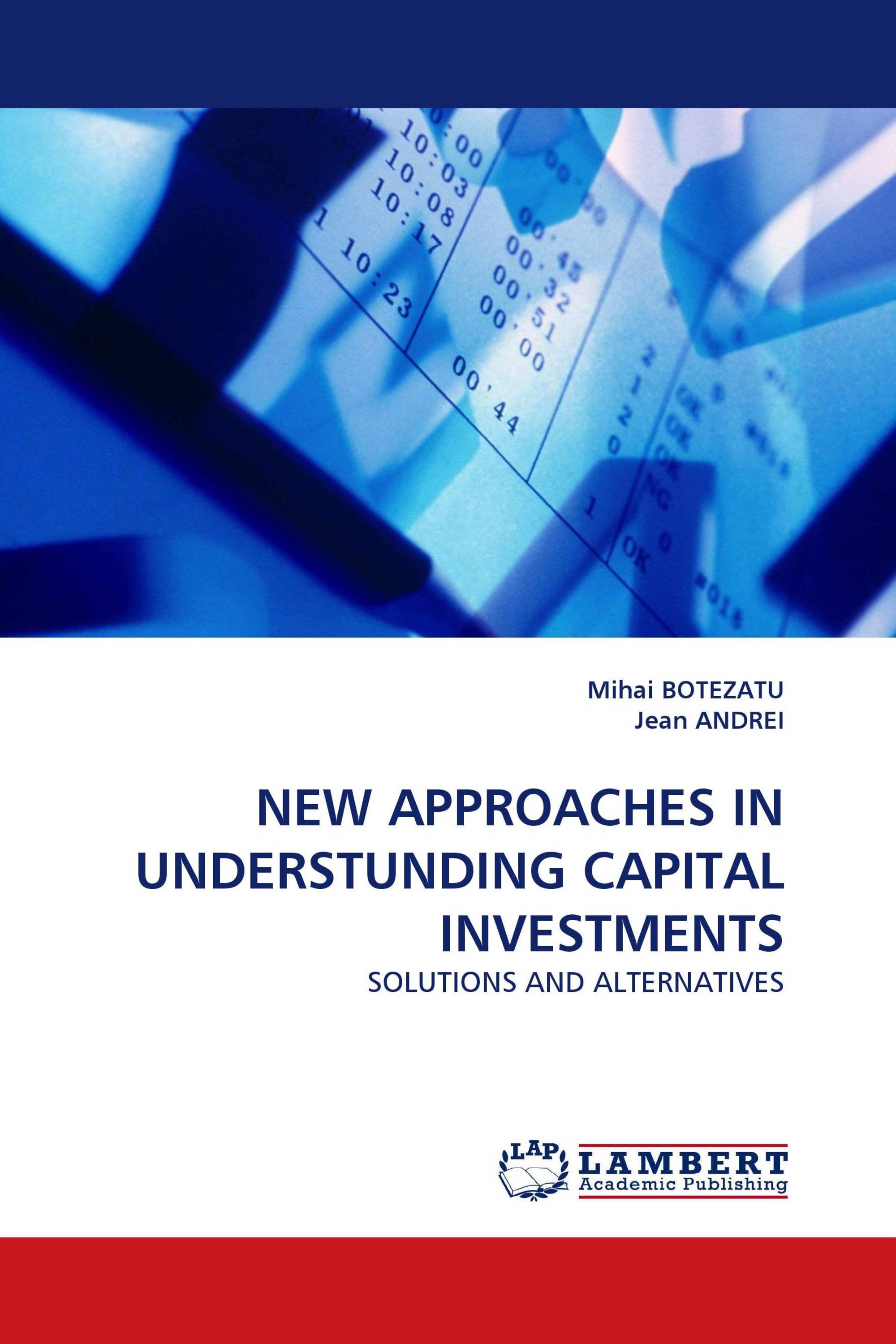 NEW APPROACHES IN UNDERSTUNDING CAPITAL INVESTMENTS