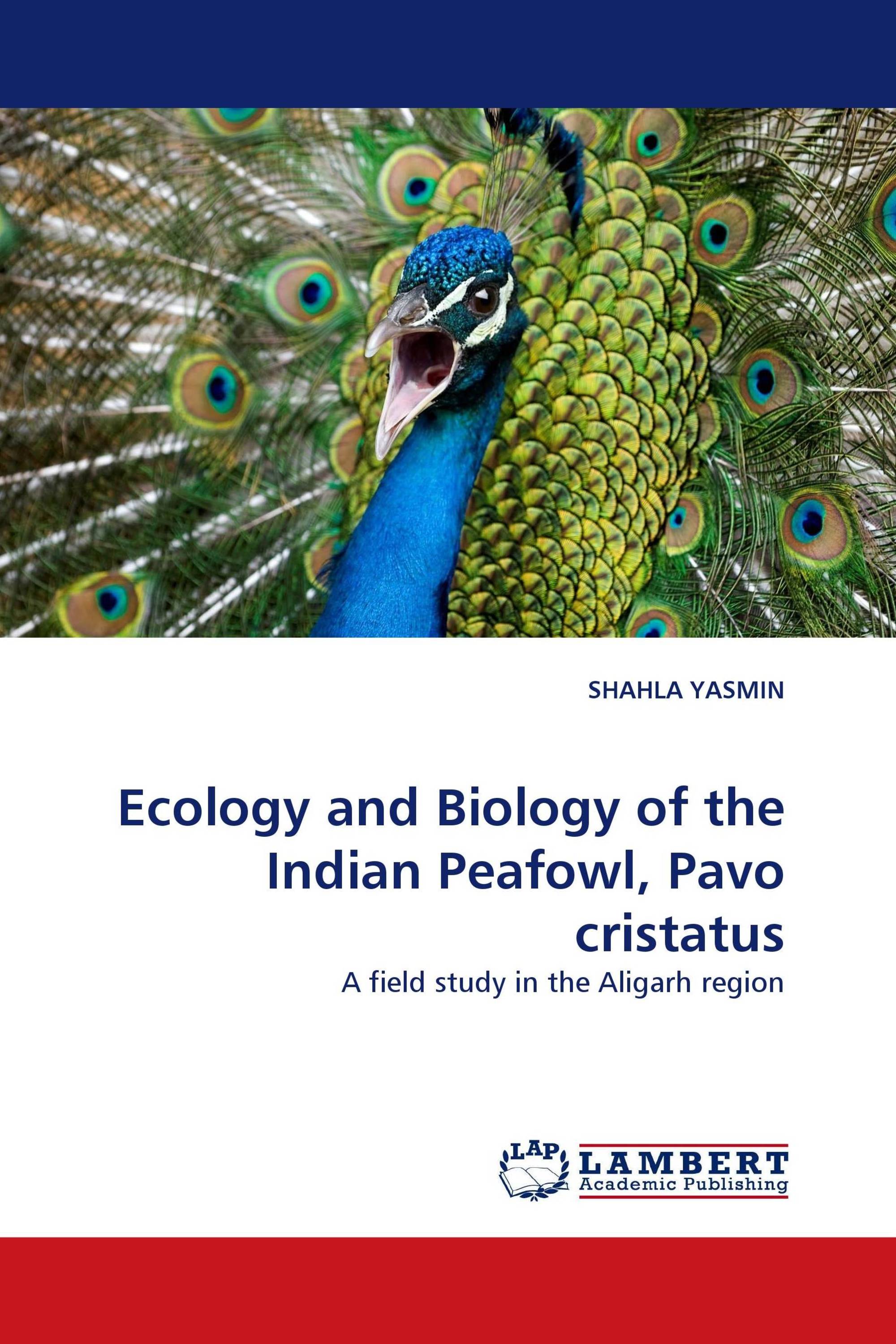 Ecology and Biology of the Indian Peafowl, Pavo cristatus