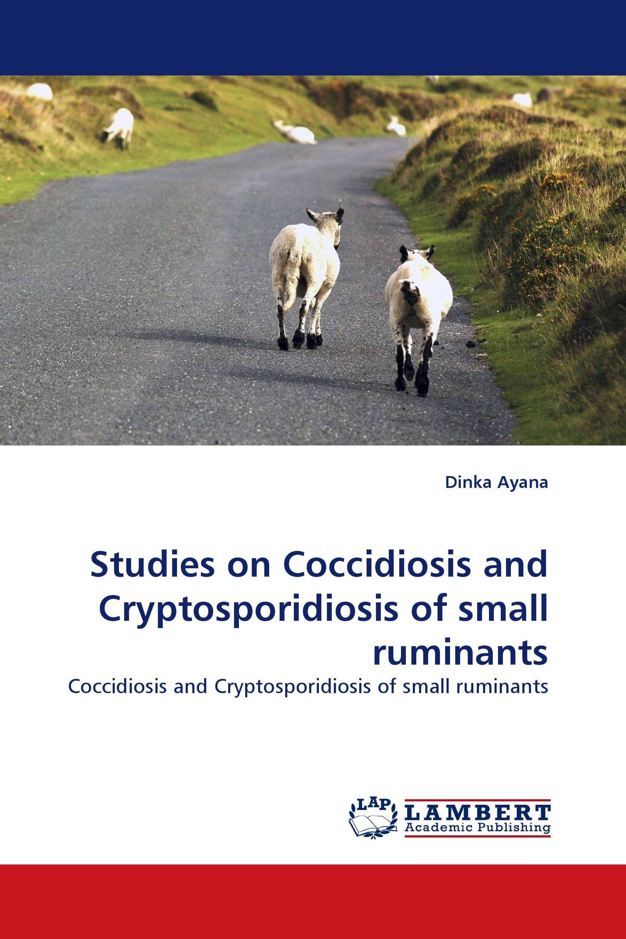 Studies on Coccidiosis and Cryptosporidiosis of small ruminants