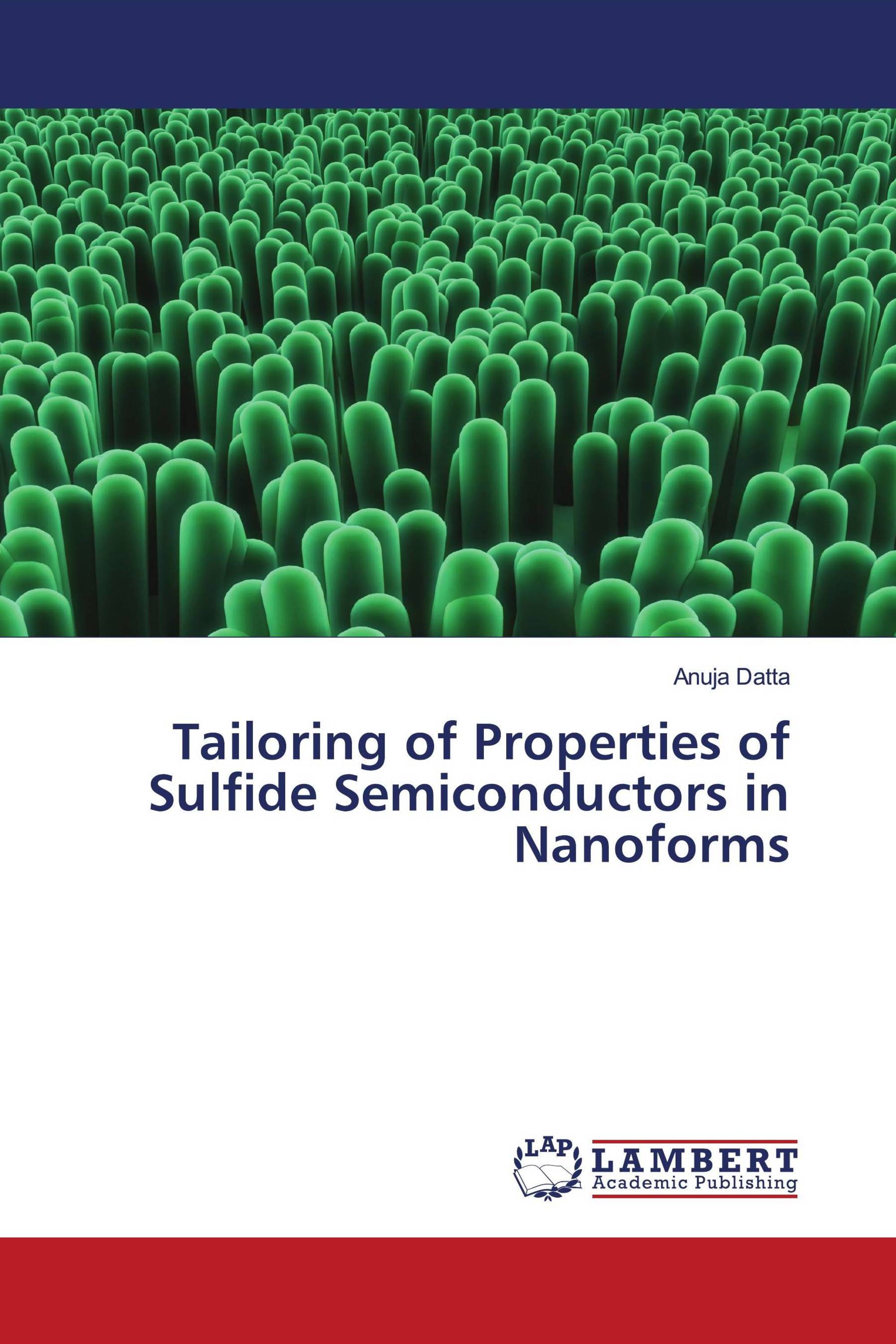 Tailoring of Properties of Sulfide Semiconductors in Nanoforms