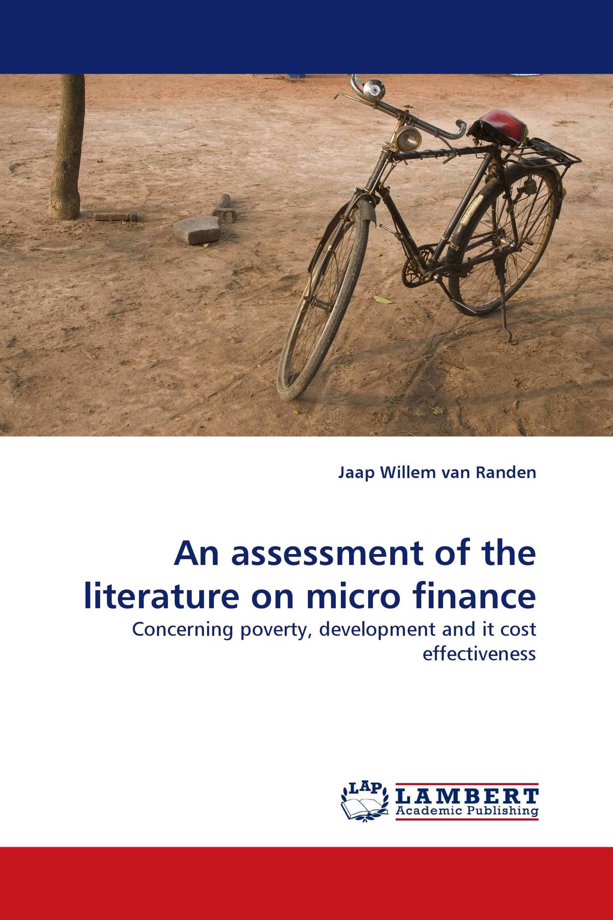 An assessment of the literature on micro finance