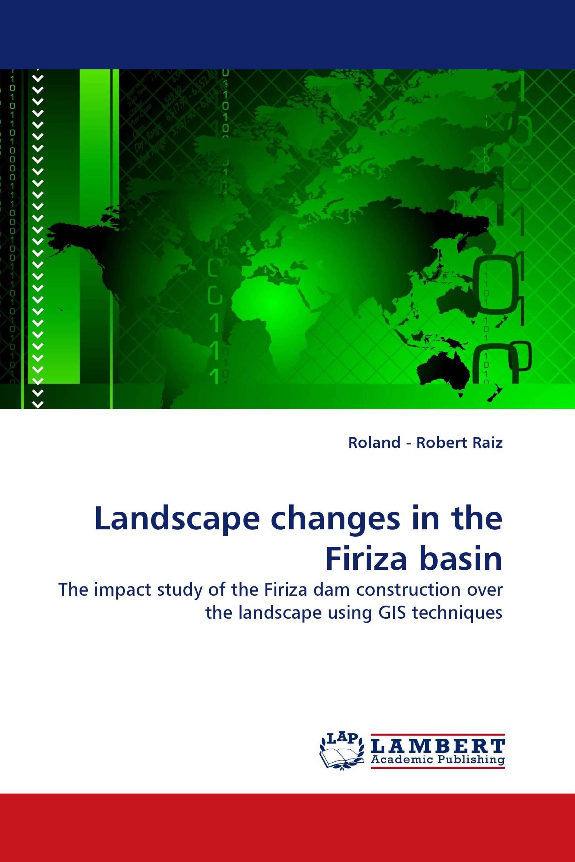 Landscape changes in the Firiza basin