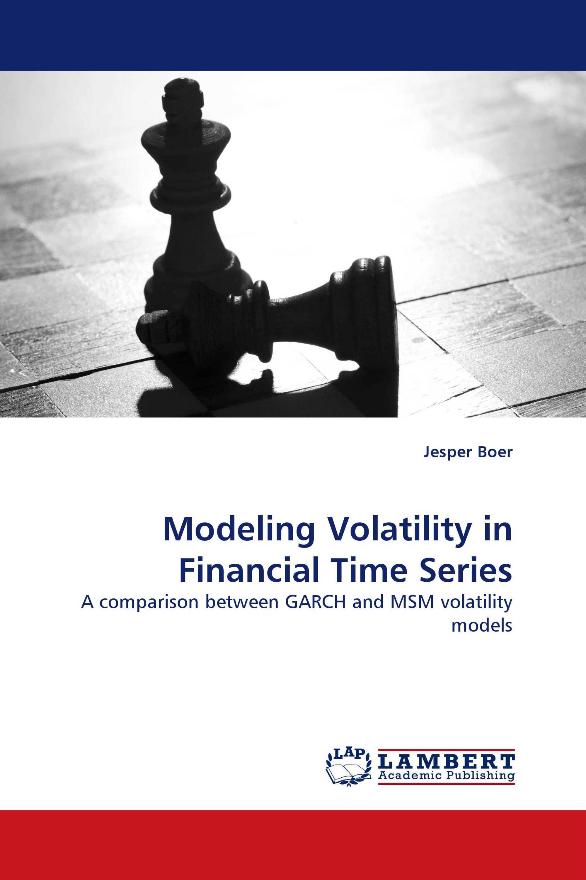 Modeling Volatility in Financial Time Series