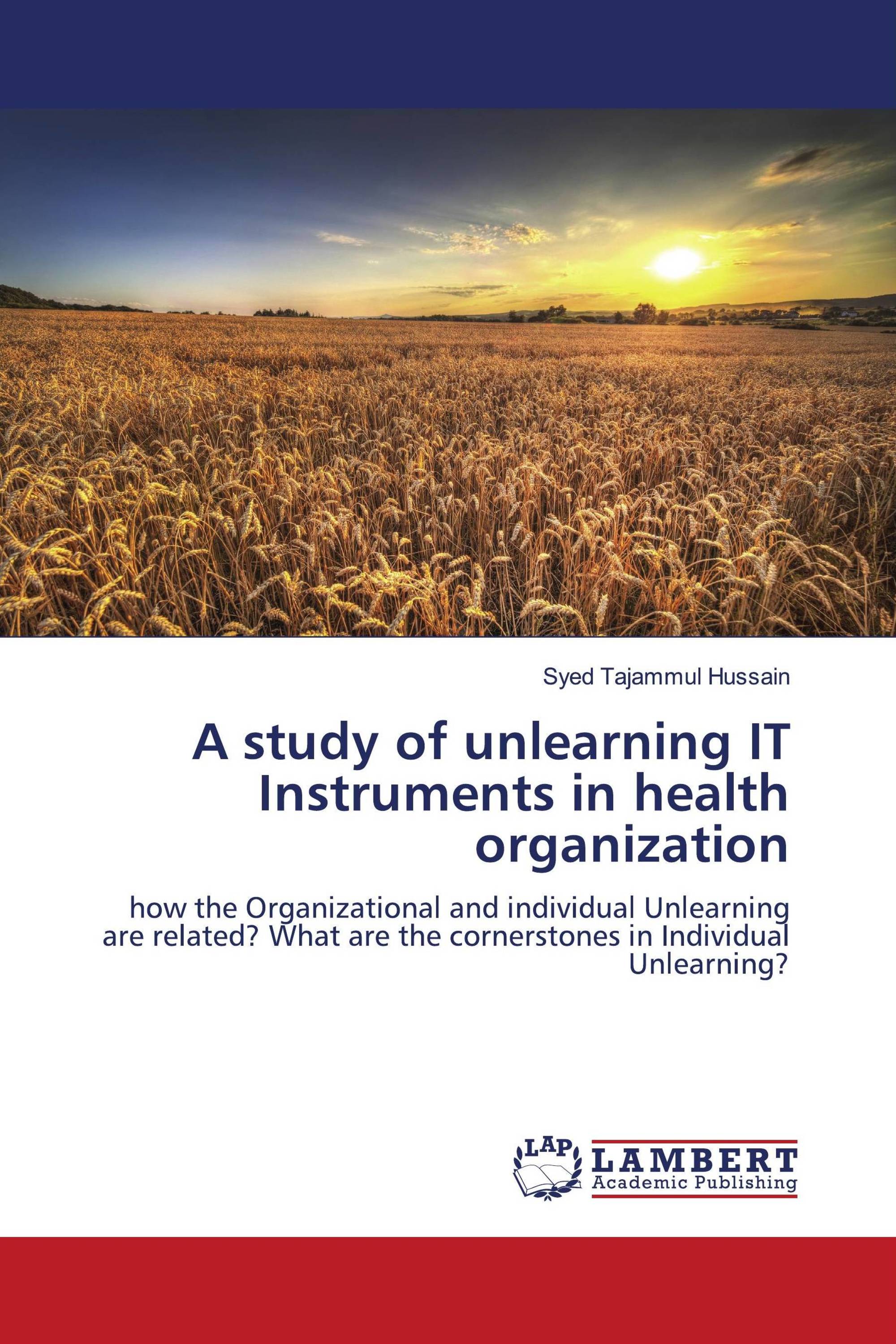 A study of unlearning IT Instruments in health organization