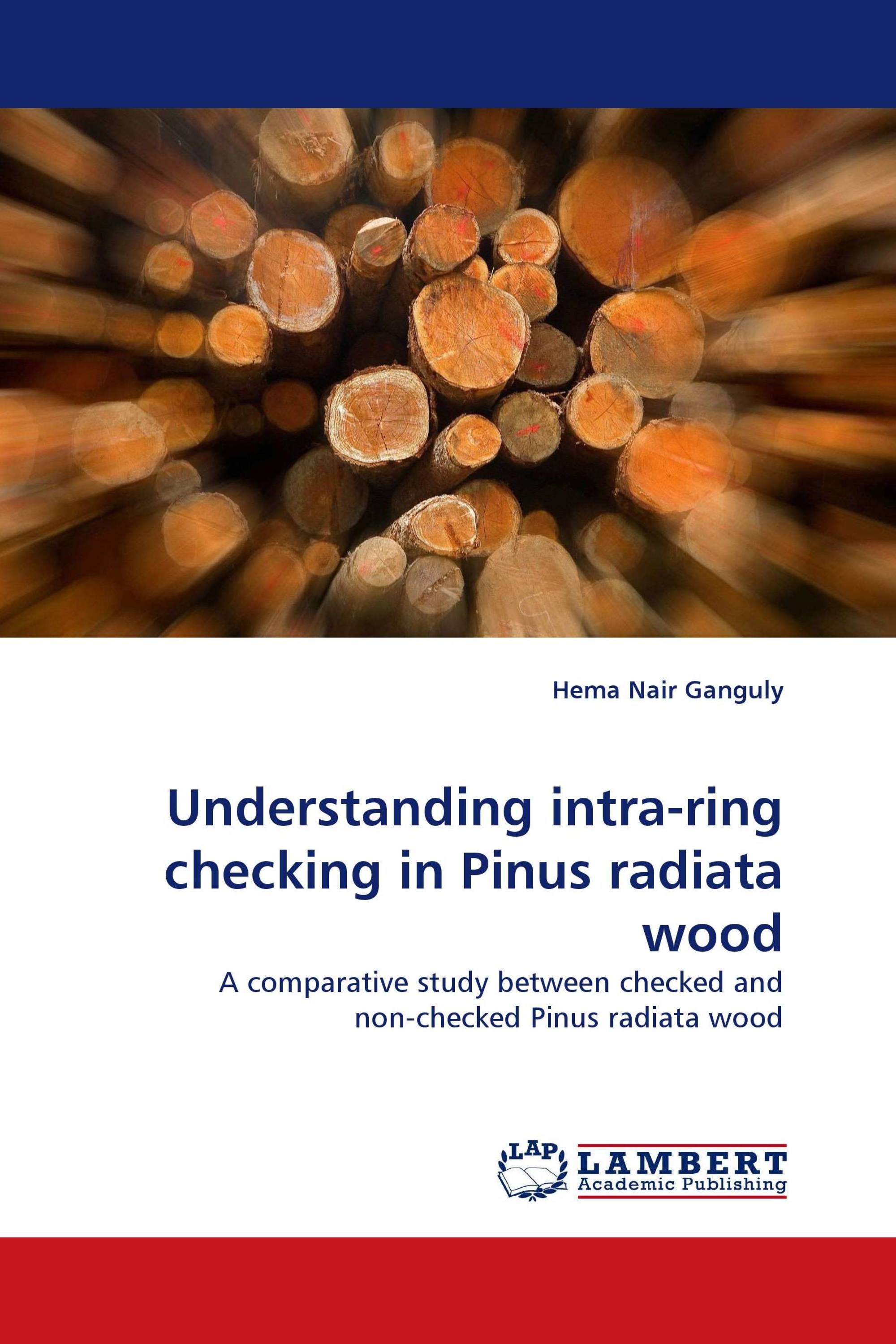 Understanding intra-ring checking in Pinus radiata wood