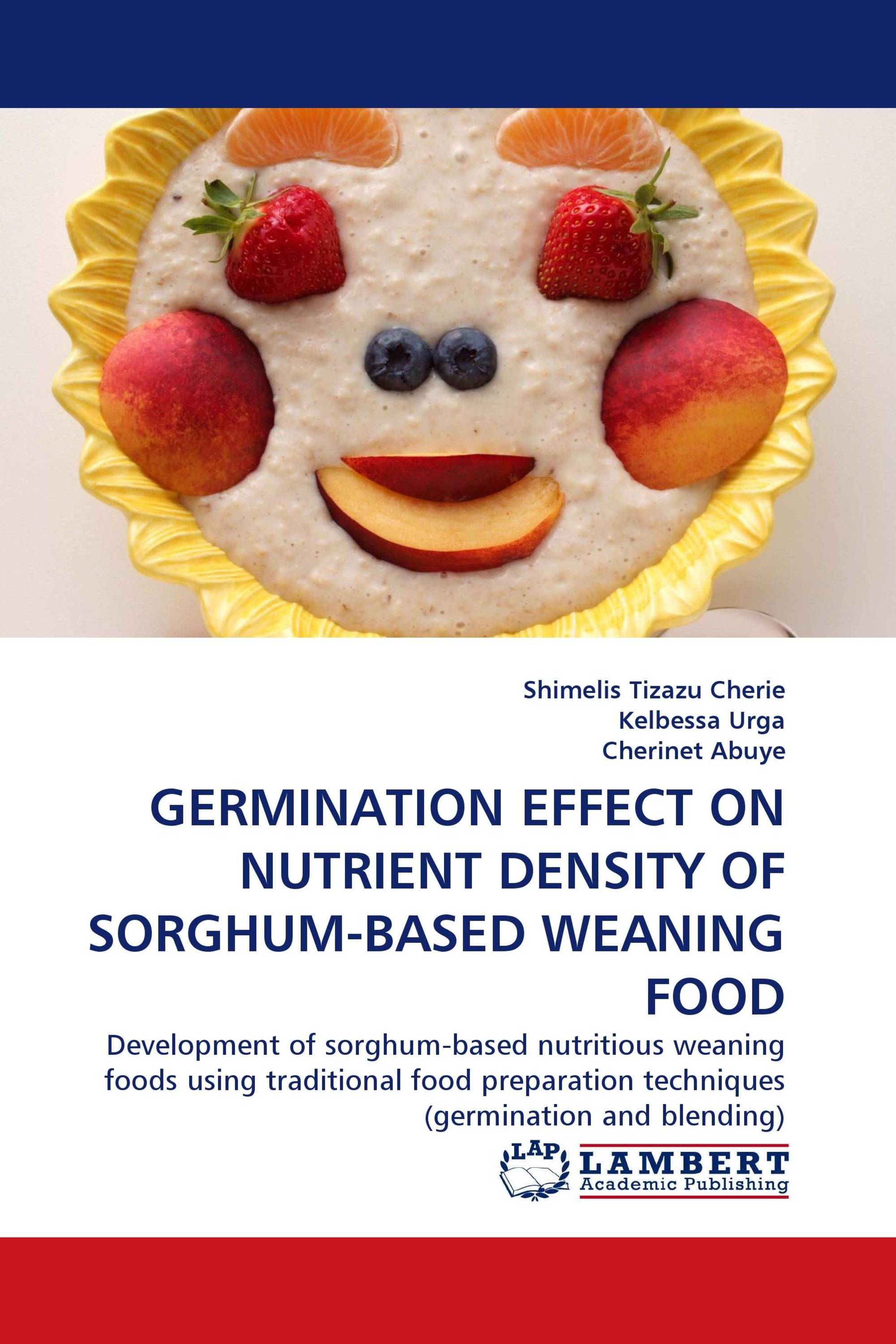 GERMINATION EFFECT ON NUTRIENT DENSITY OF SORGHUM-BASED WEANING FOOD