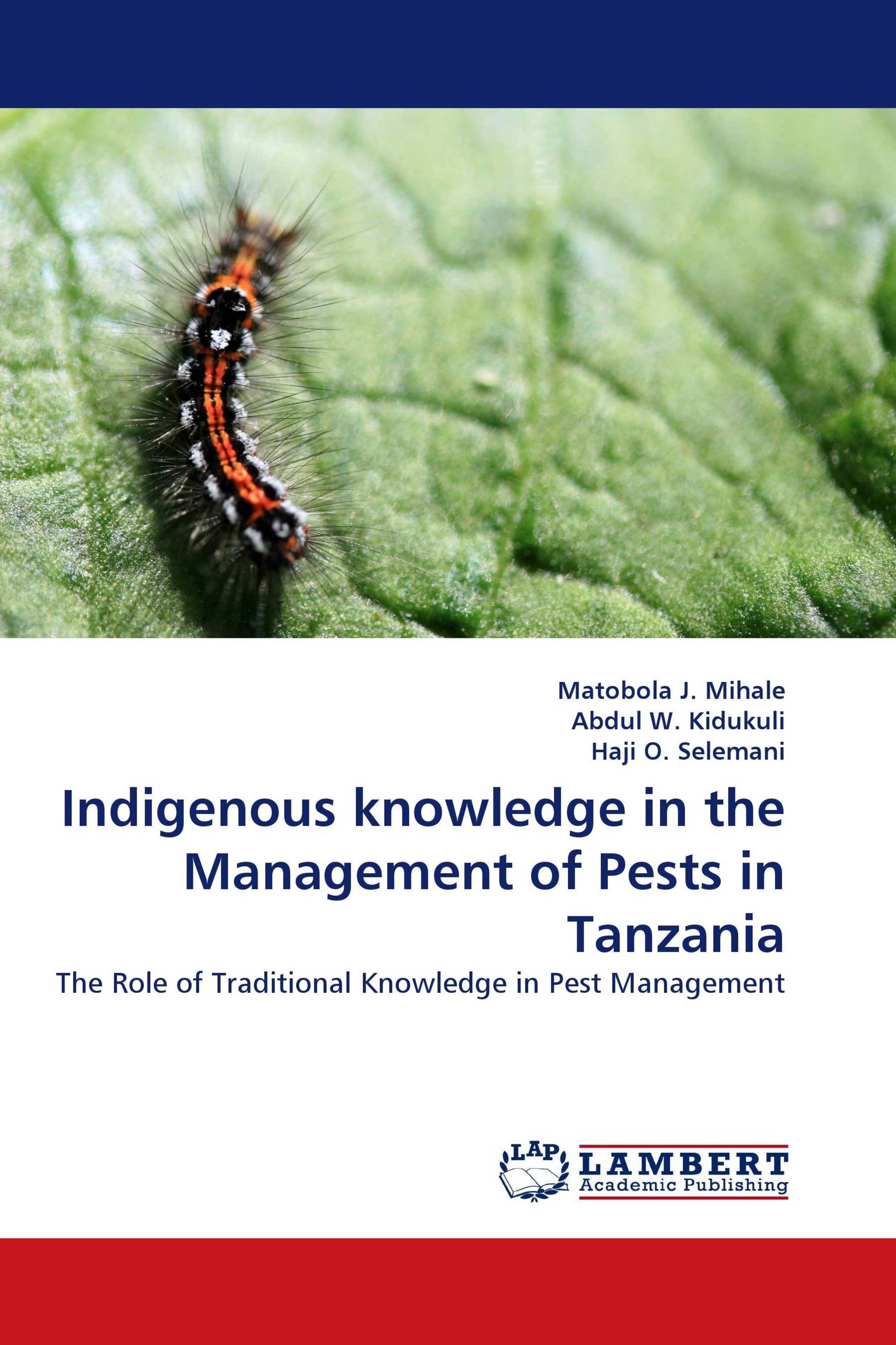 Indigenous knowledge in the Management of Pests in Tanzania