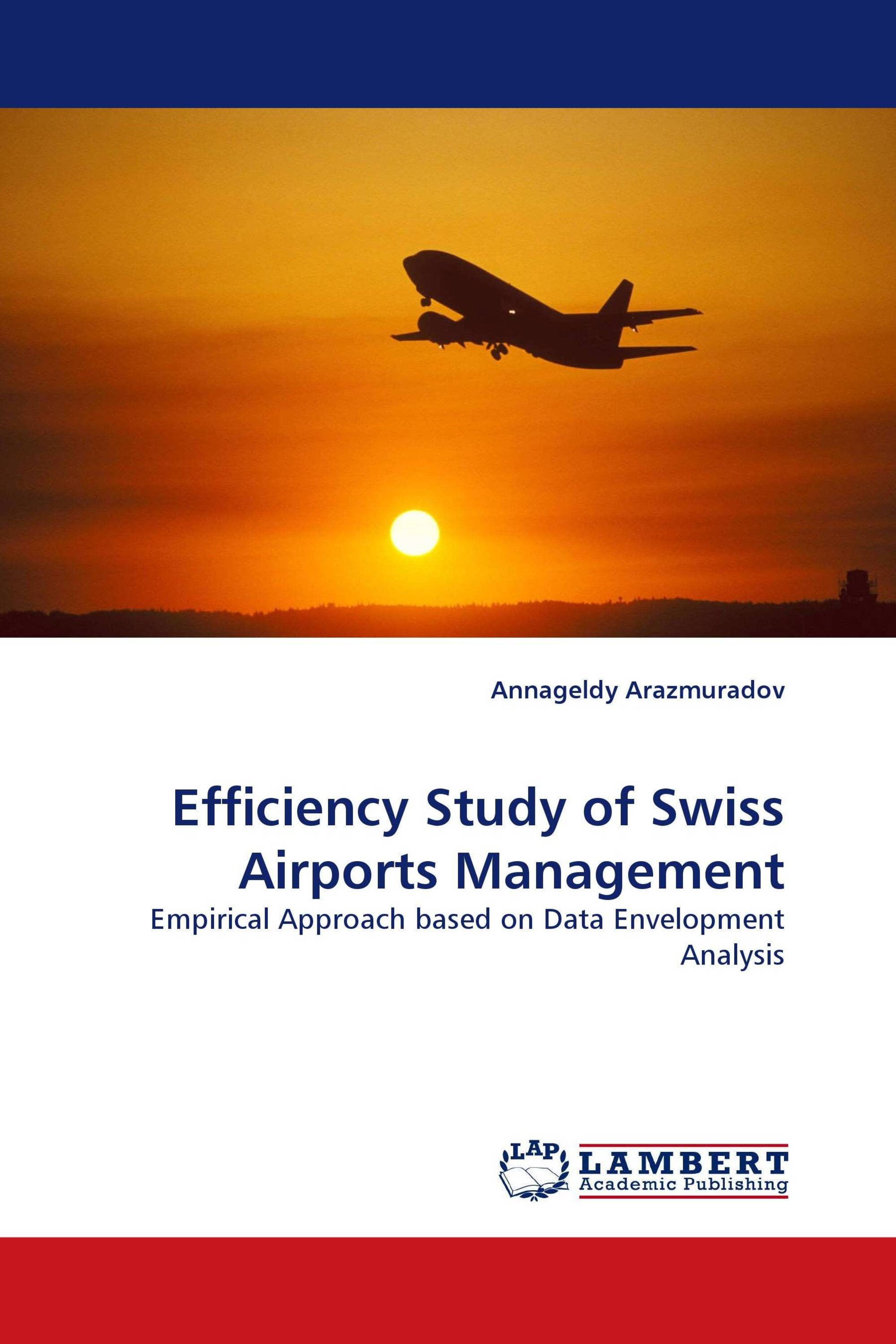 Efficiency Study of Swiss Airports Management