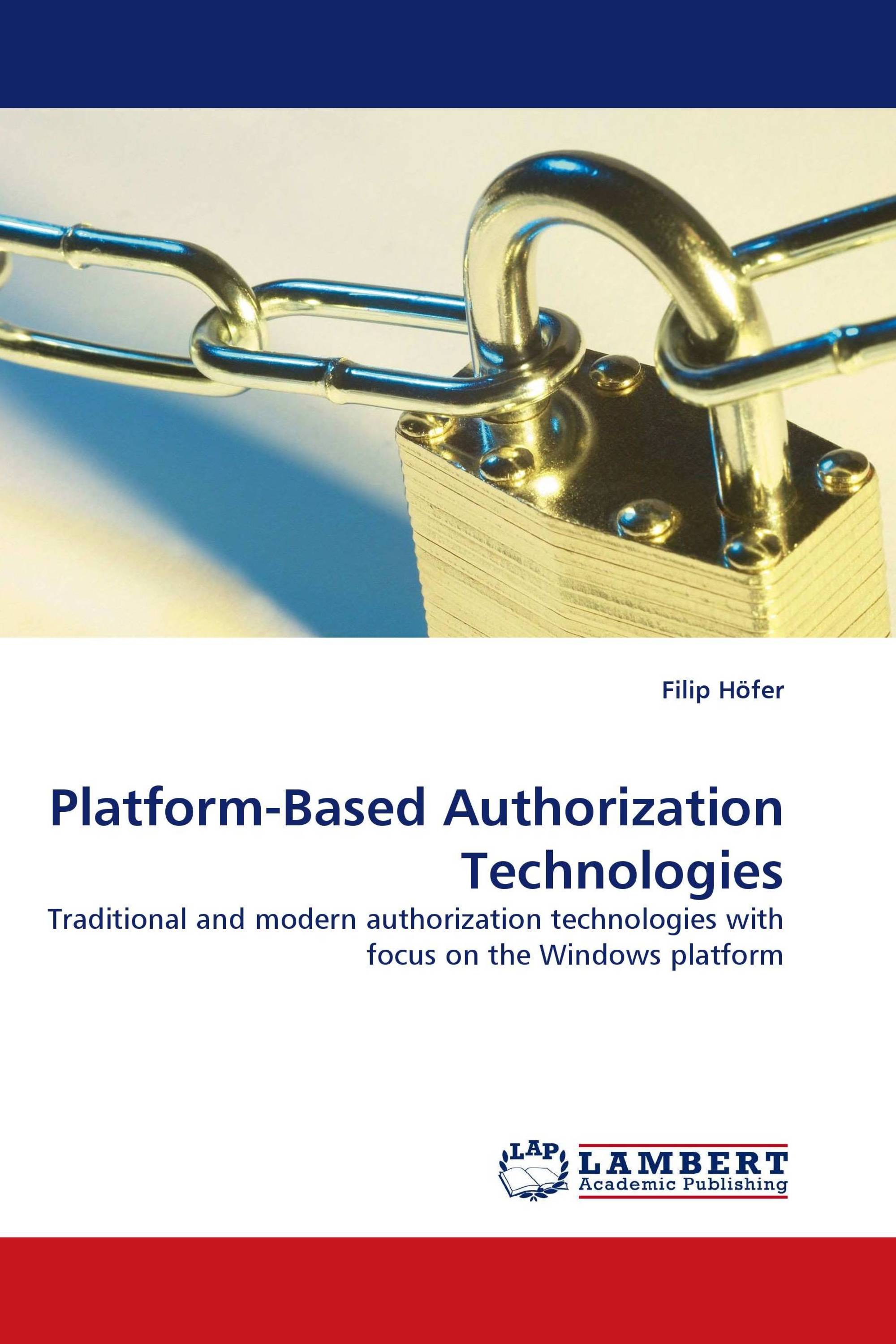 Platform-Based Authorization Technologies