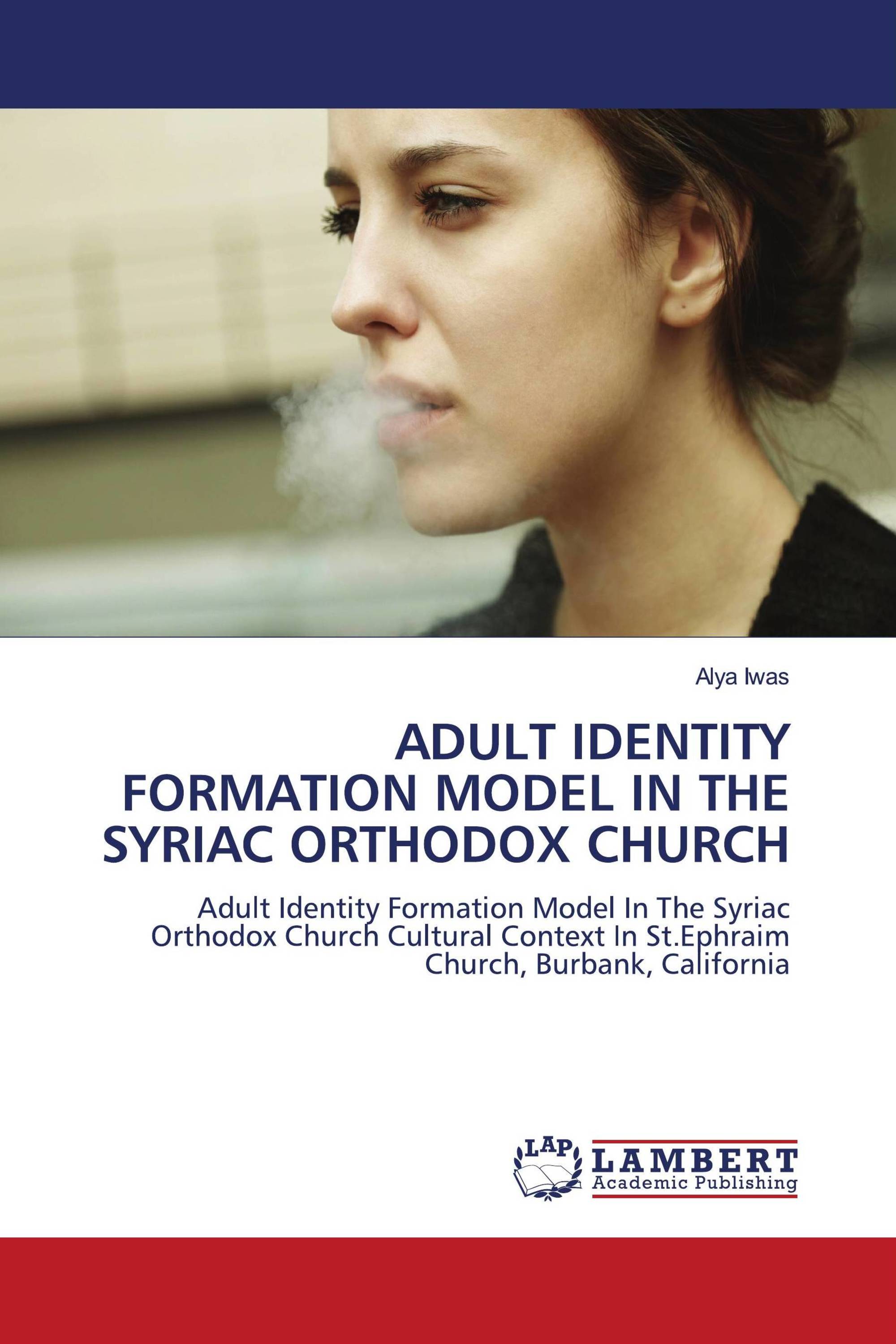 ADULT IDENTITY FORMATION MODEL IN THE SYRIAC ORTHODOX CHURCH