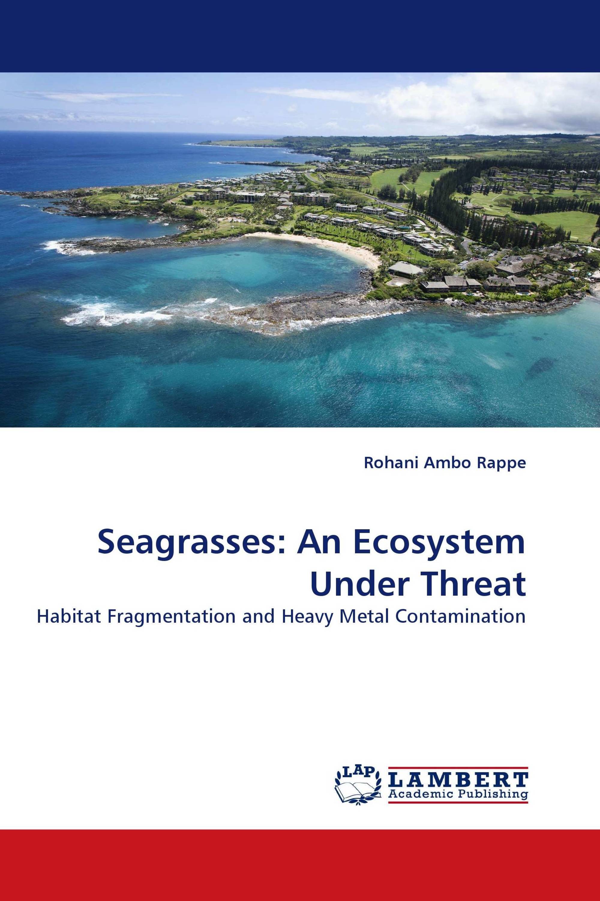 Seagrasses: An Ecosystem Under Threat