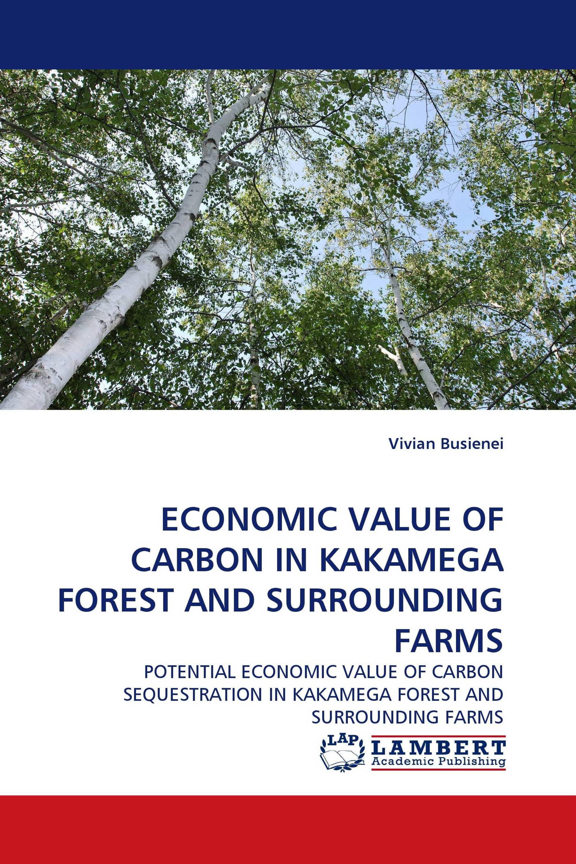 ECONOMIC VALUE OF CARBON IN KAKAMEGA FOREST AND SURROUNDING FARMS