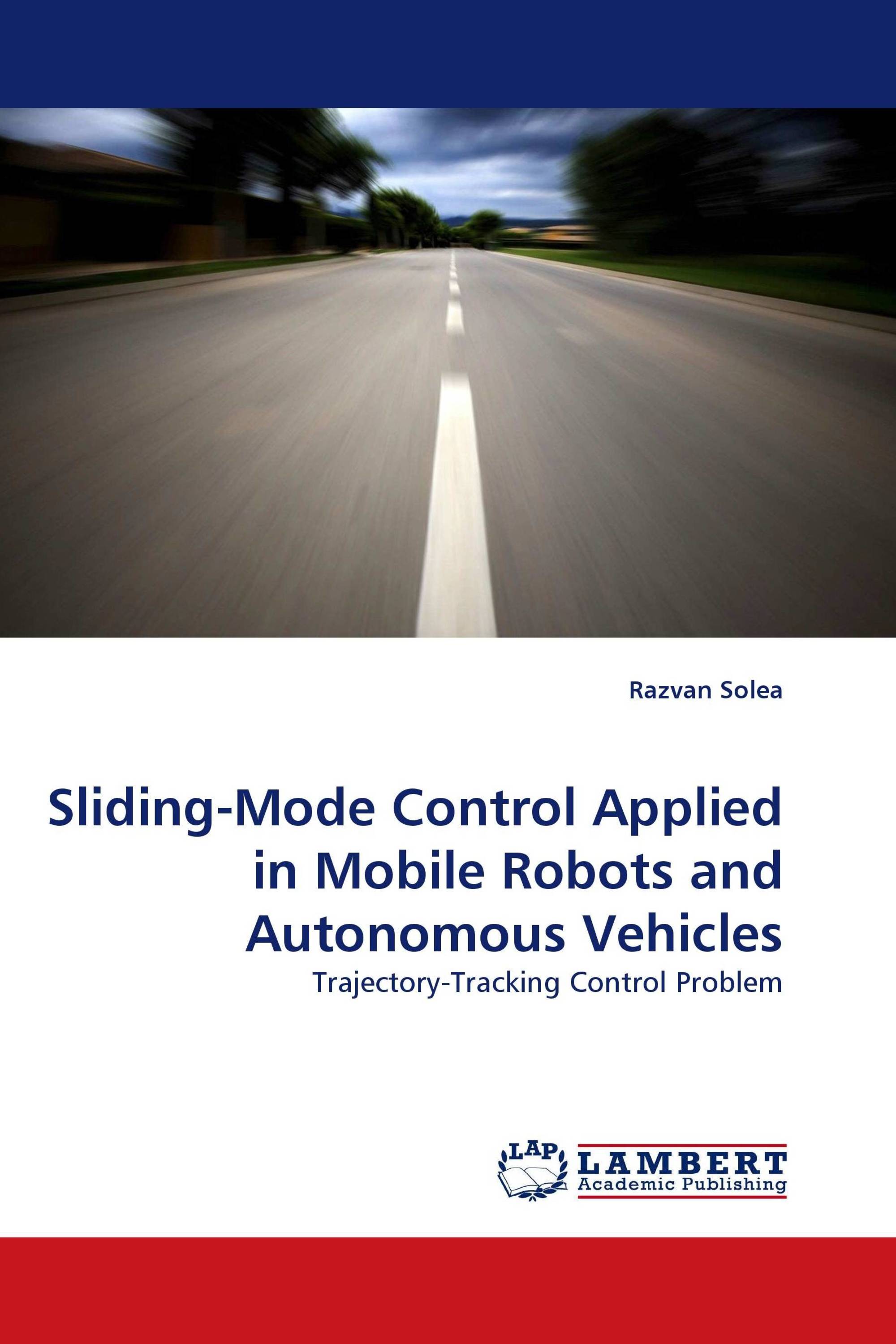 Sliding-Mode Control Applied in Mobile Robots and Autonomous Vehicles