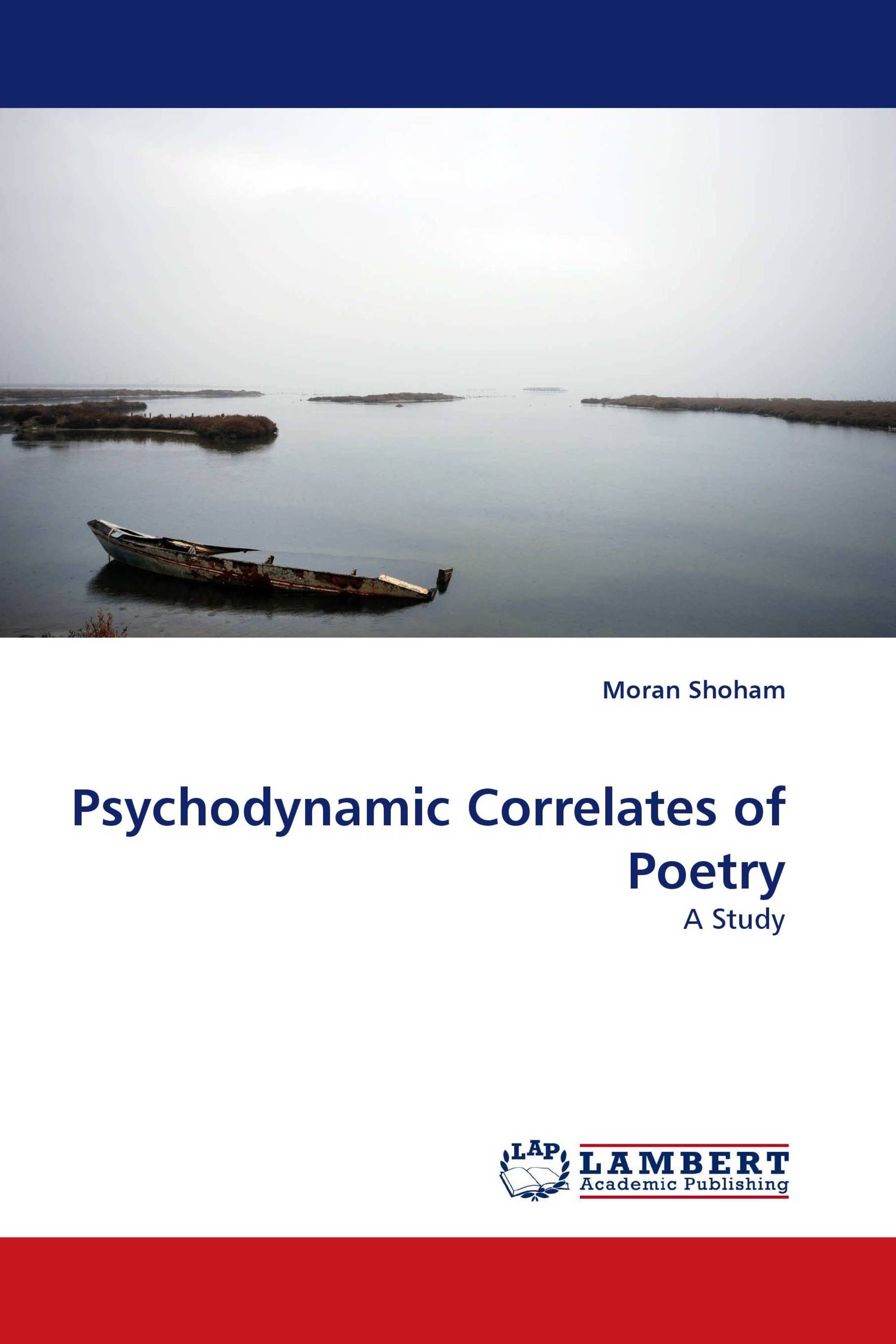 Psychodynamic Correlates of Poetry