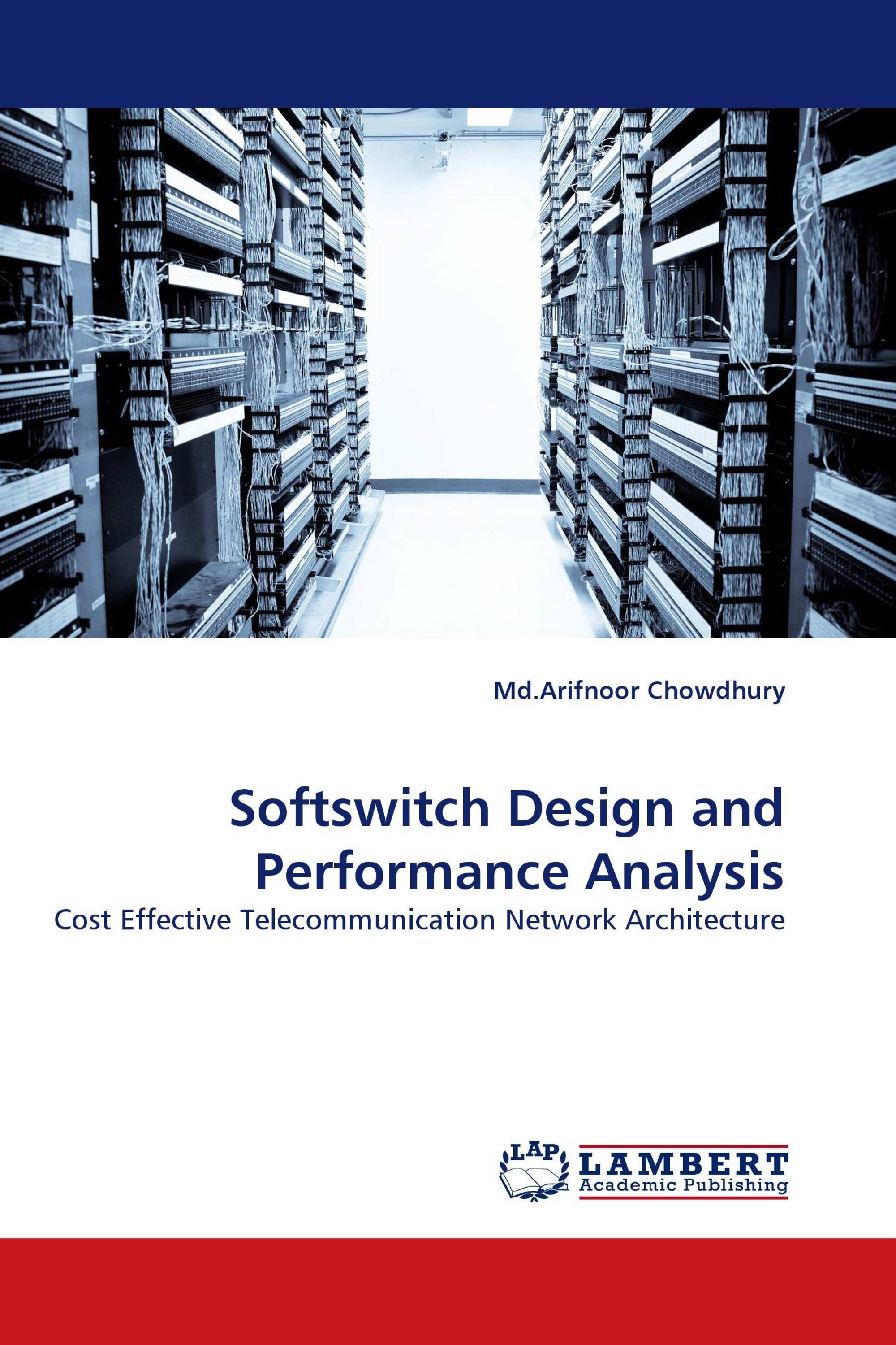 Softswitch Design and Performance Analysis