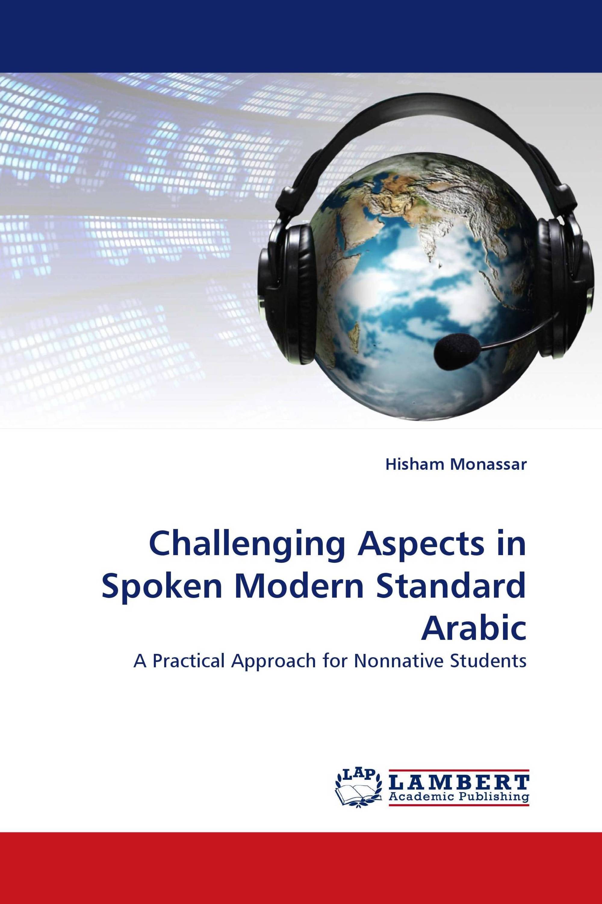 Challenging Aspects in Spoken Modern Standard Arabic