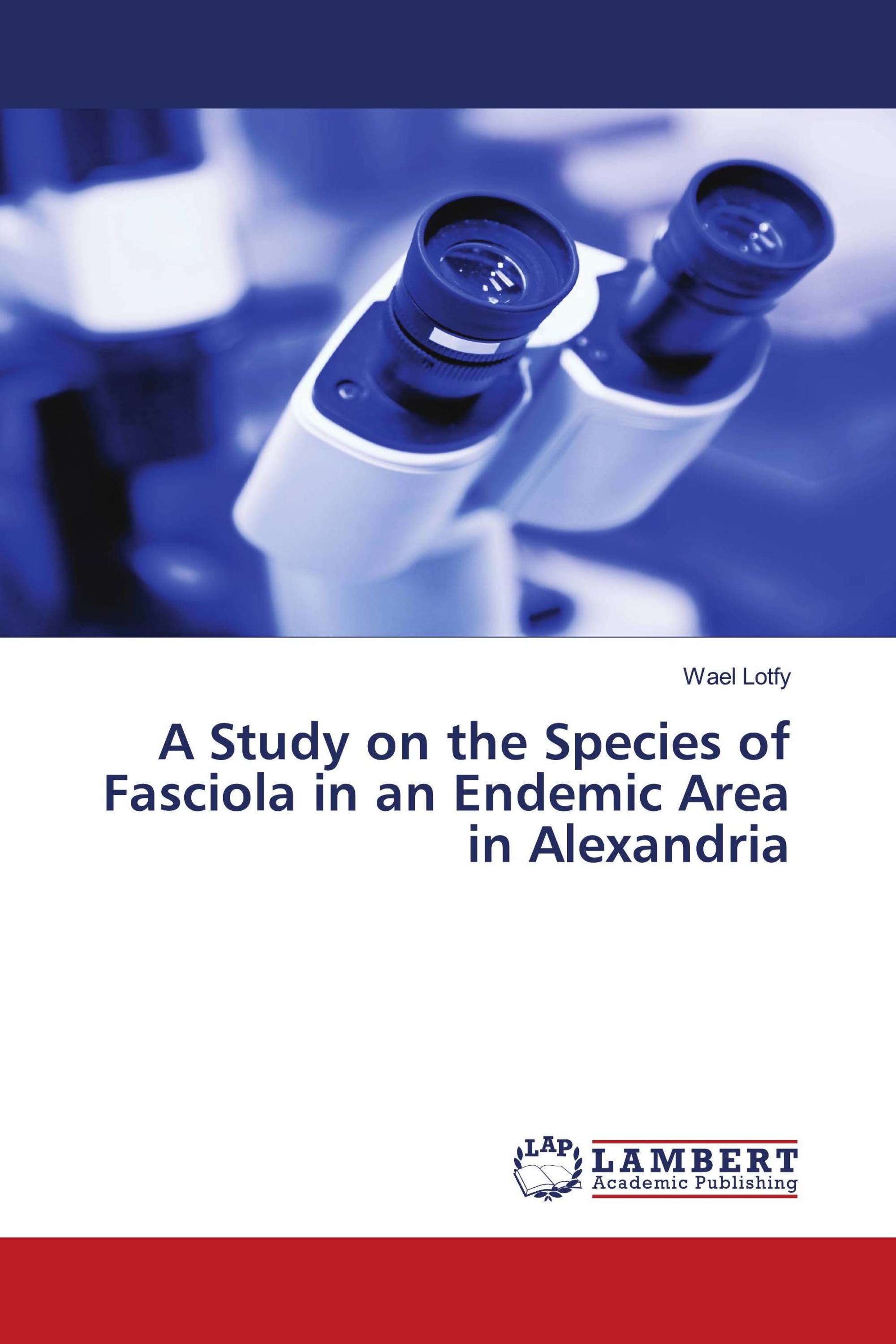 A Study on the Species of Fasciola in an Endemic Area in Alexandria