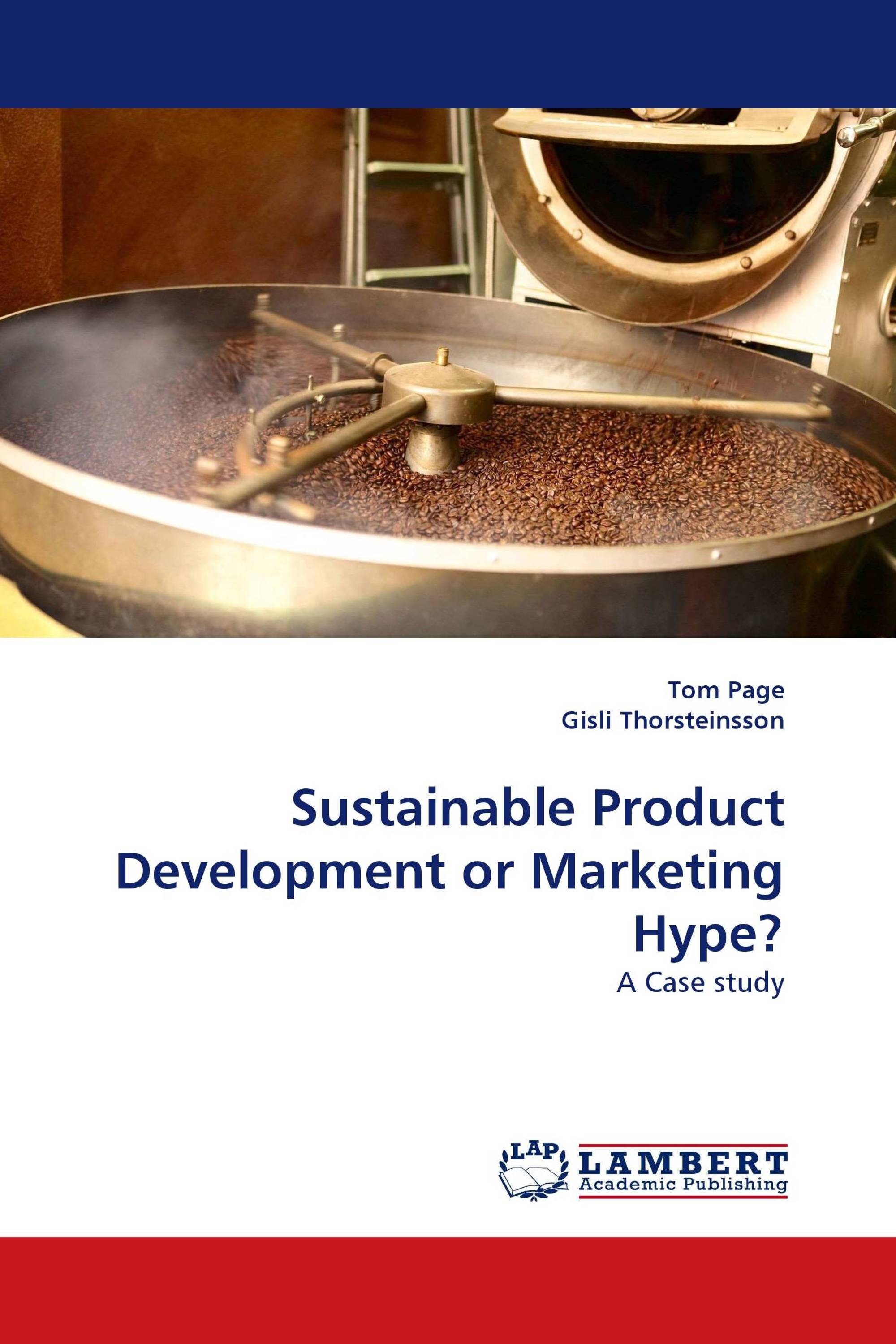 Sustainable Product Development or Marketing Hype?