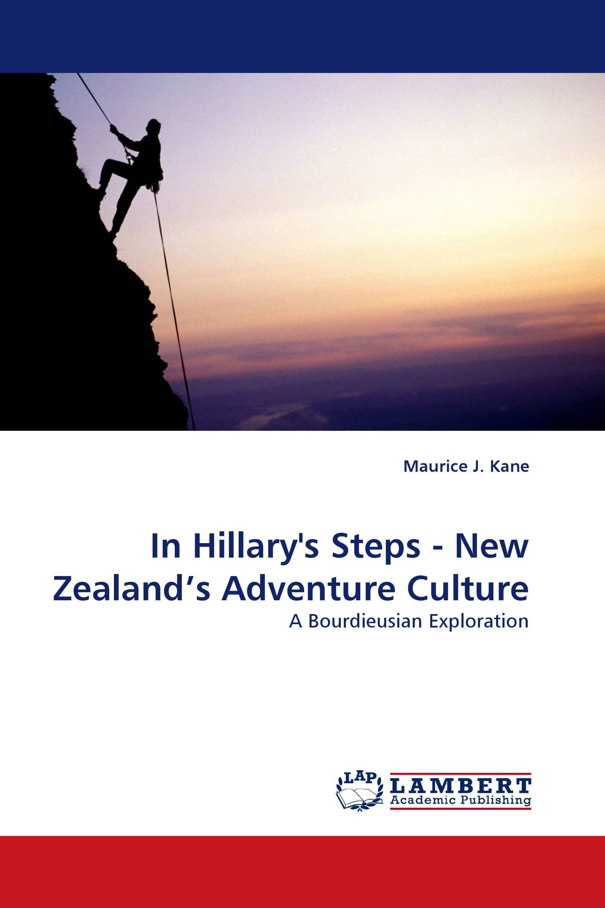 In Hillary''s Steps -  New Zealand''s Adventure Culture