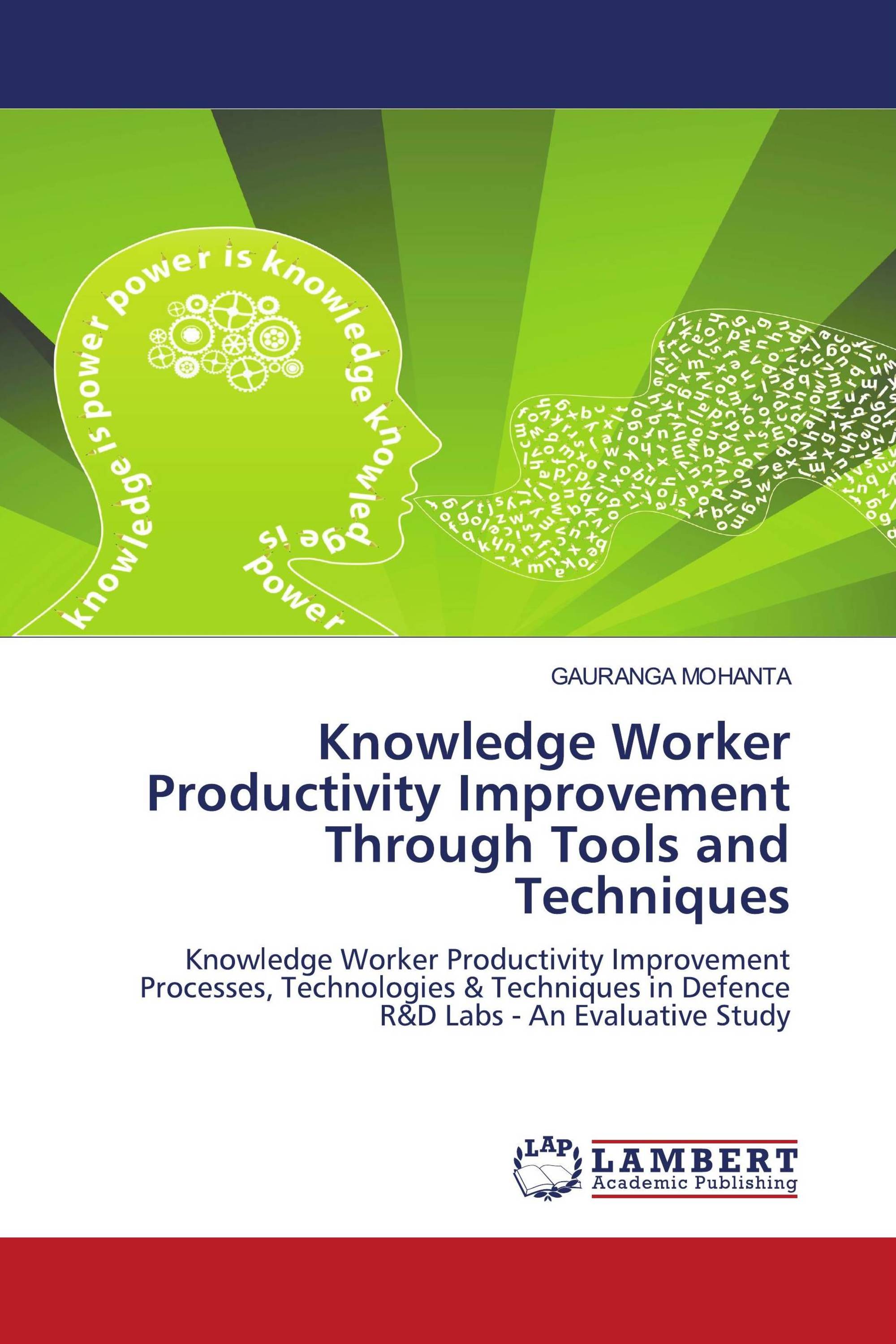 Knowledge Worker Productivity Improvement Through Tools and Techniques