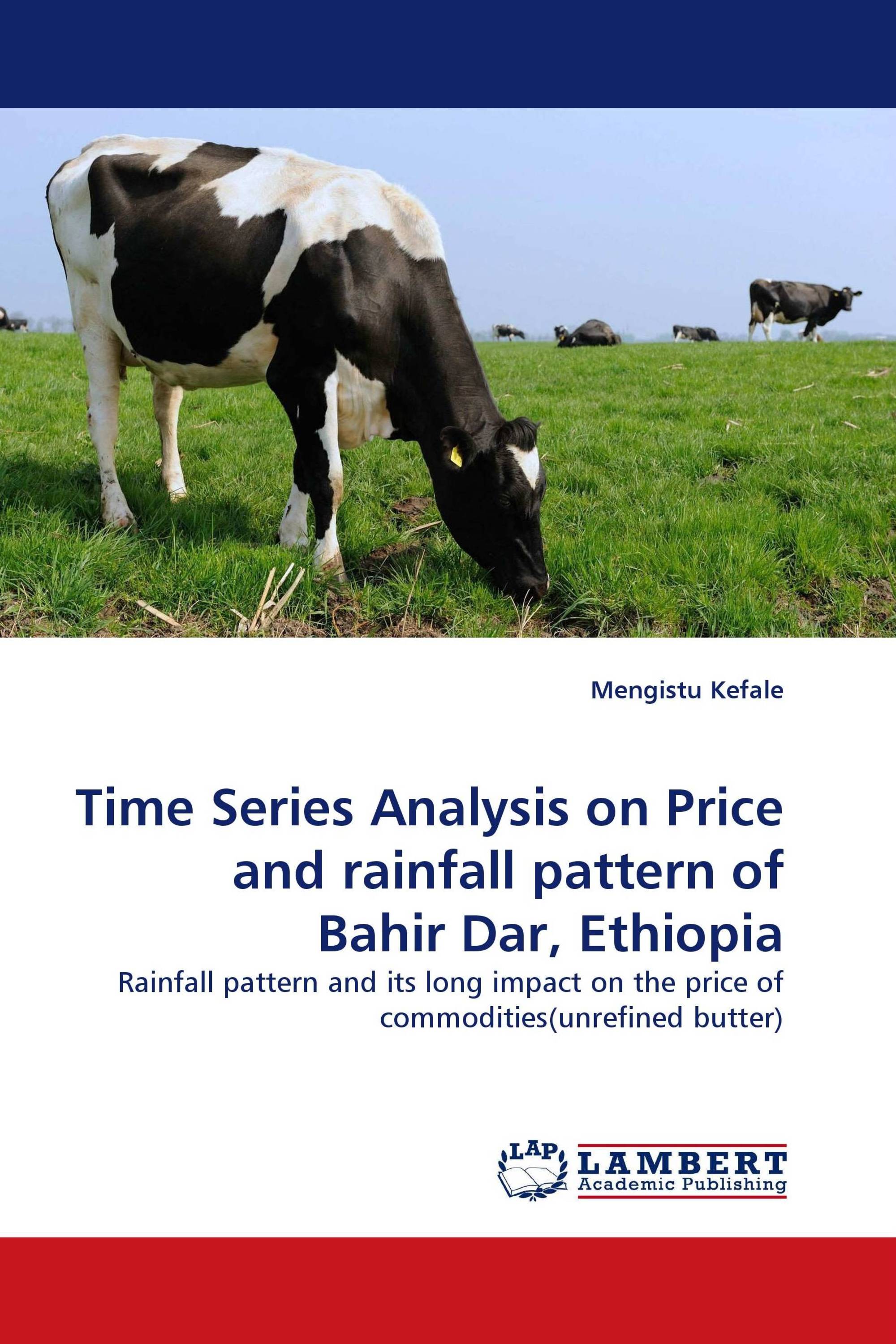 Time Series Analysis on Price and rainfall pattern of Bahir Dar, Ethiopia