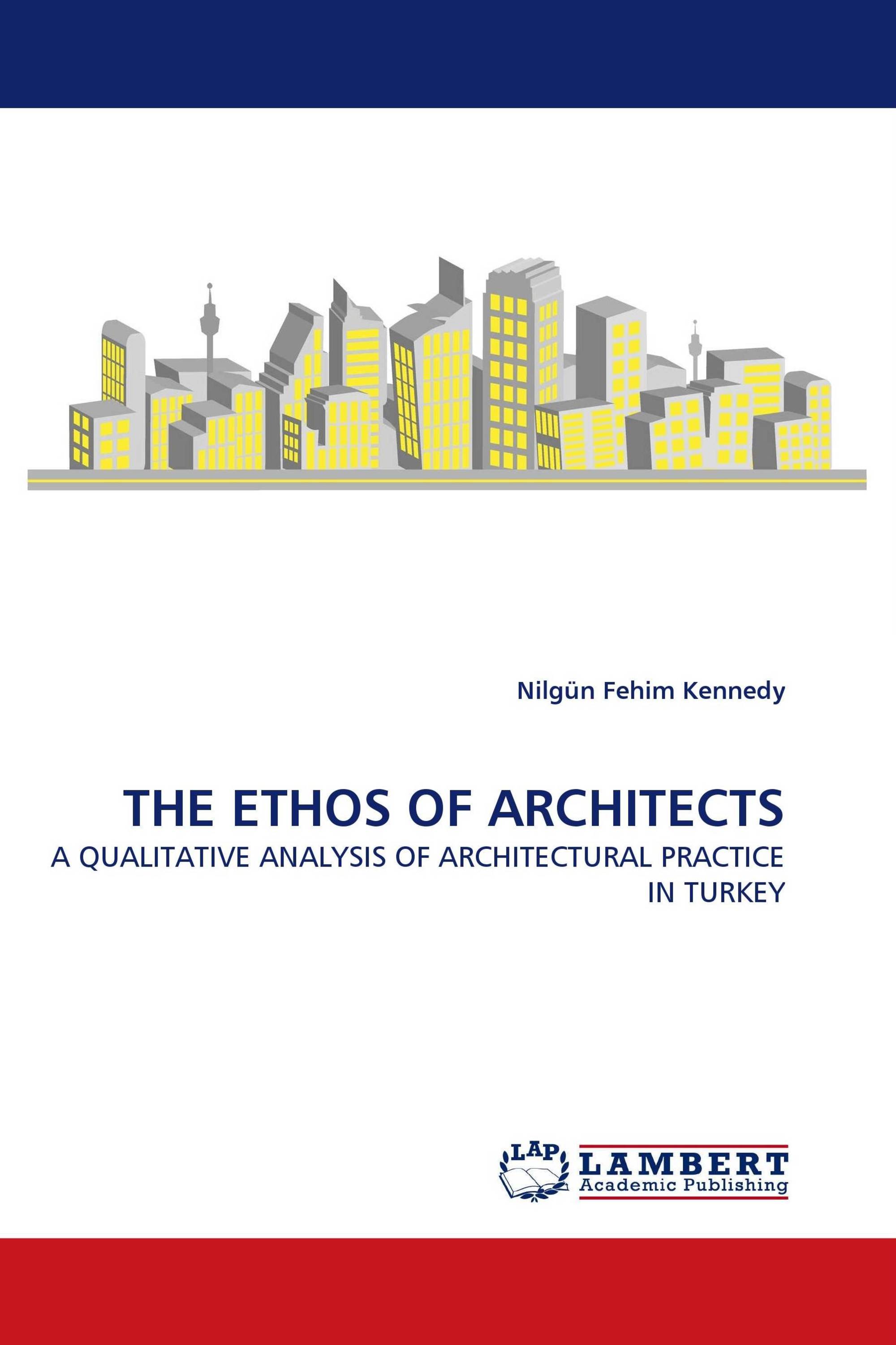 THE ETHOS OF  ARCHITECTS