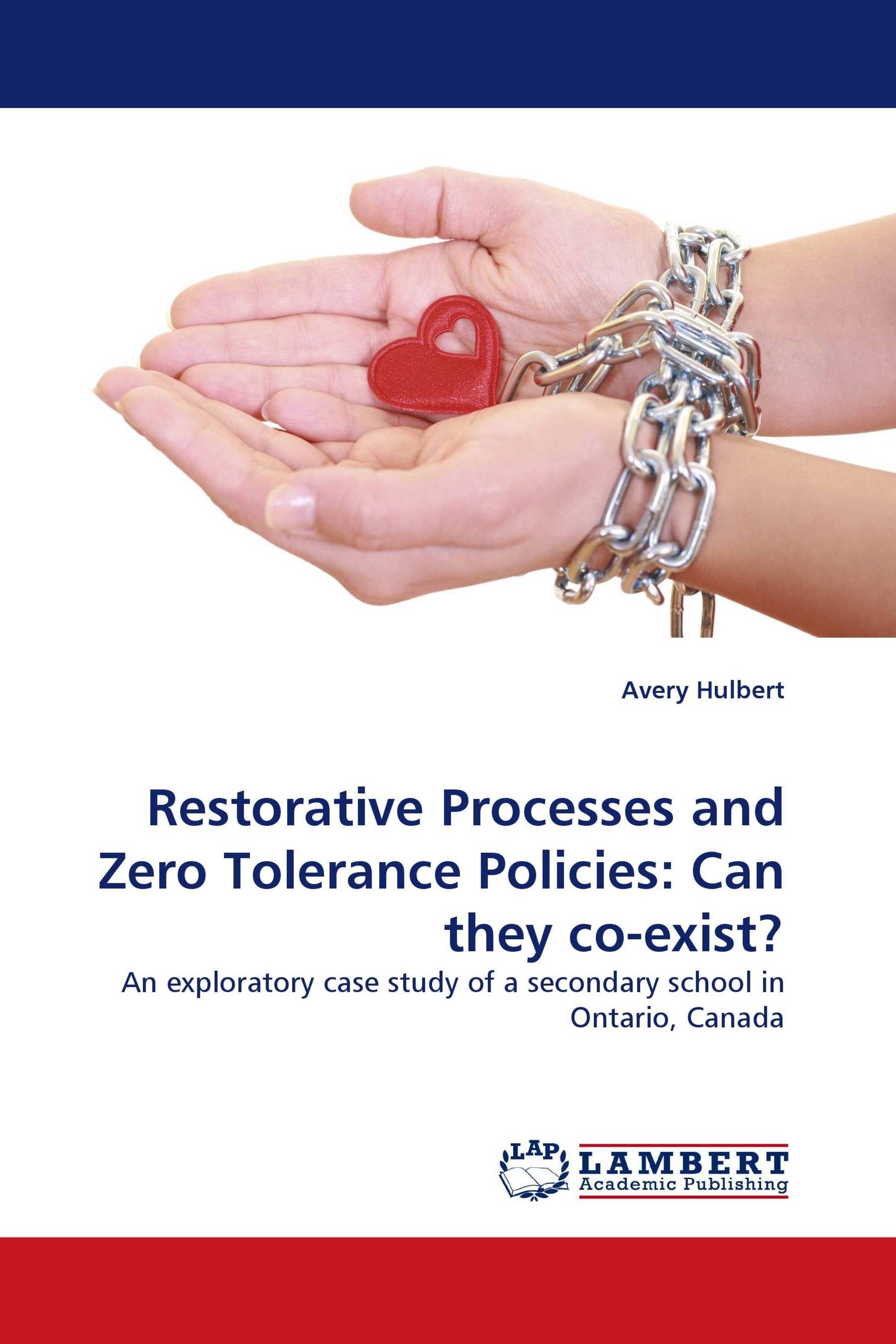 Restorative Processes and Zero Tolerance Policies: Can they co-exist?