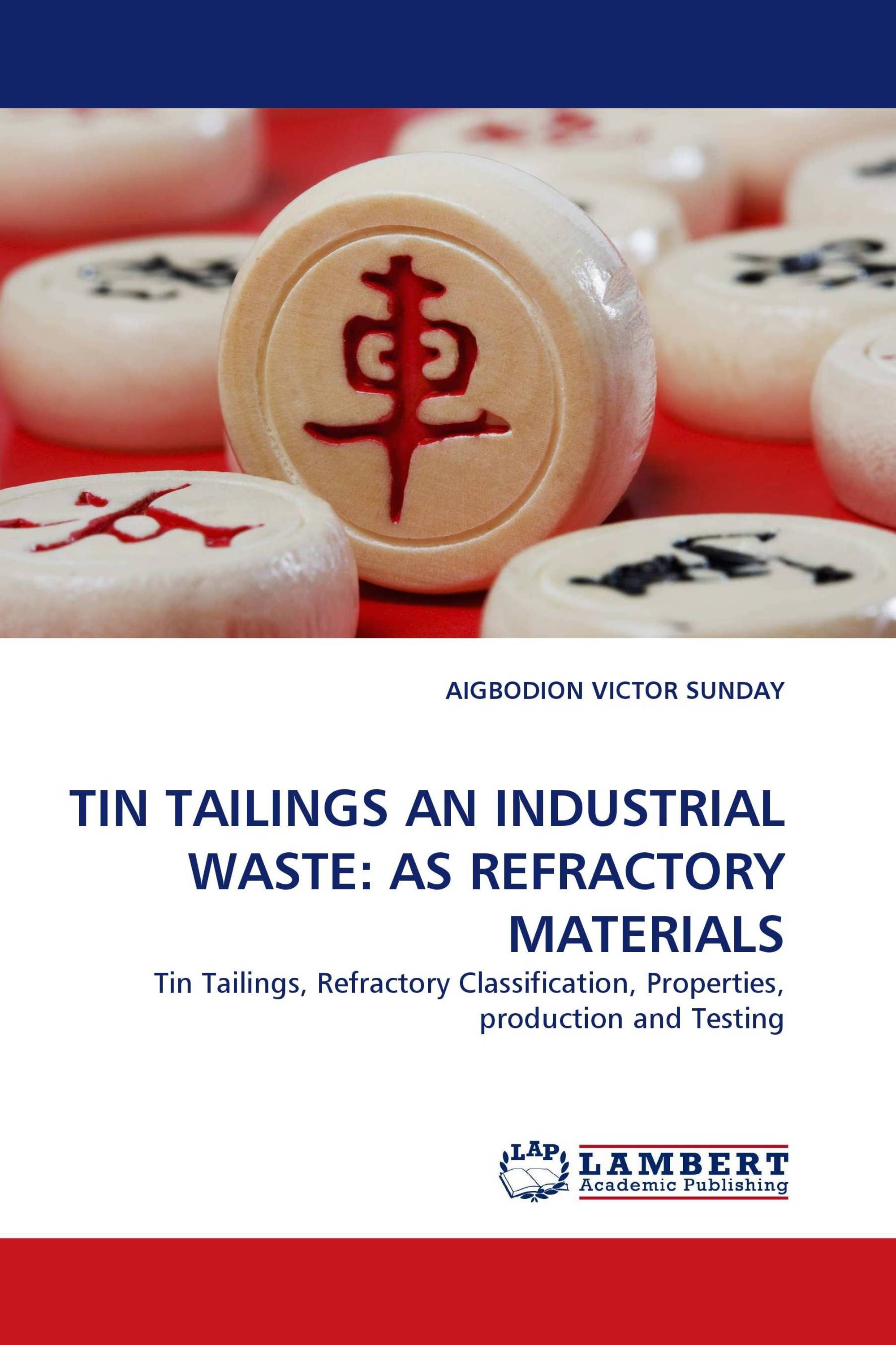 TIN TAILINGS AN INDUSTRIAL WASTE: AS REFRACTORY MATERIALS