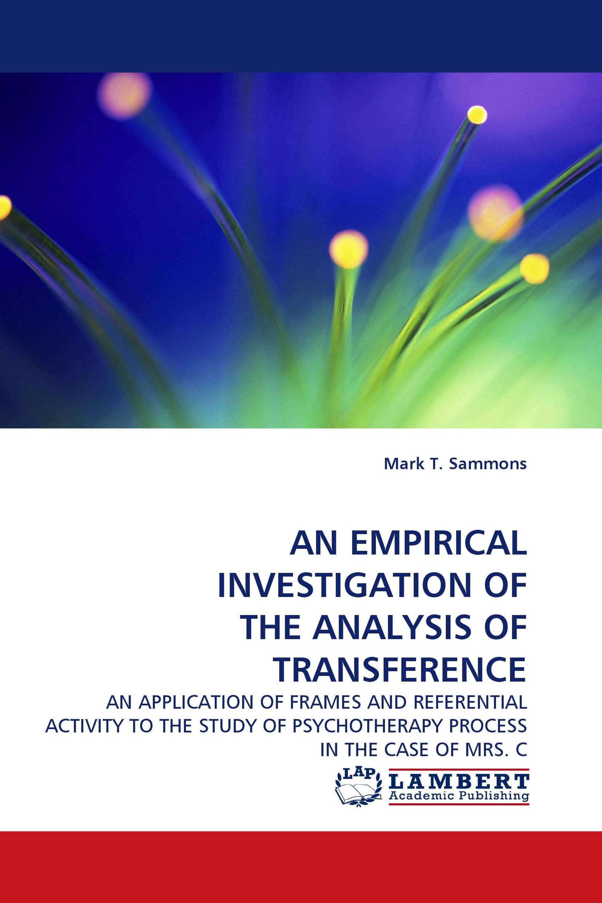 AN EMPIRICAL INVESTIGATION OF THE ANALYSIS OF TRANSFERENCE