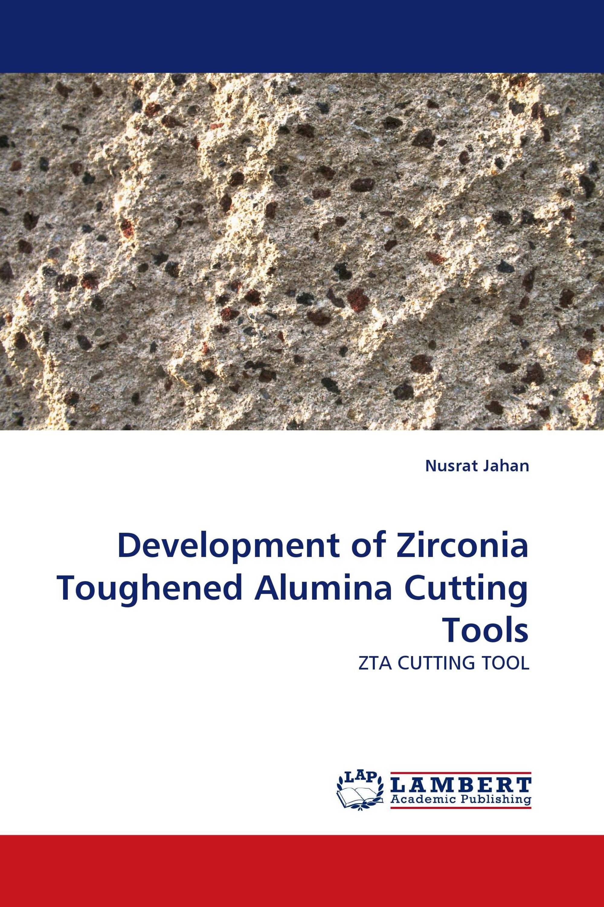 Development of Zirconia Toughened Alumina Cutting Tools