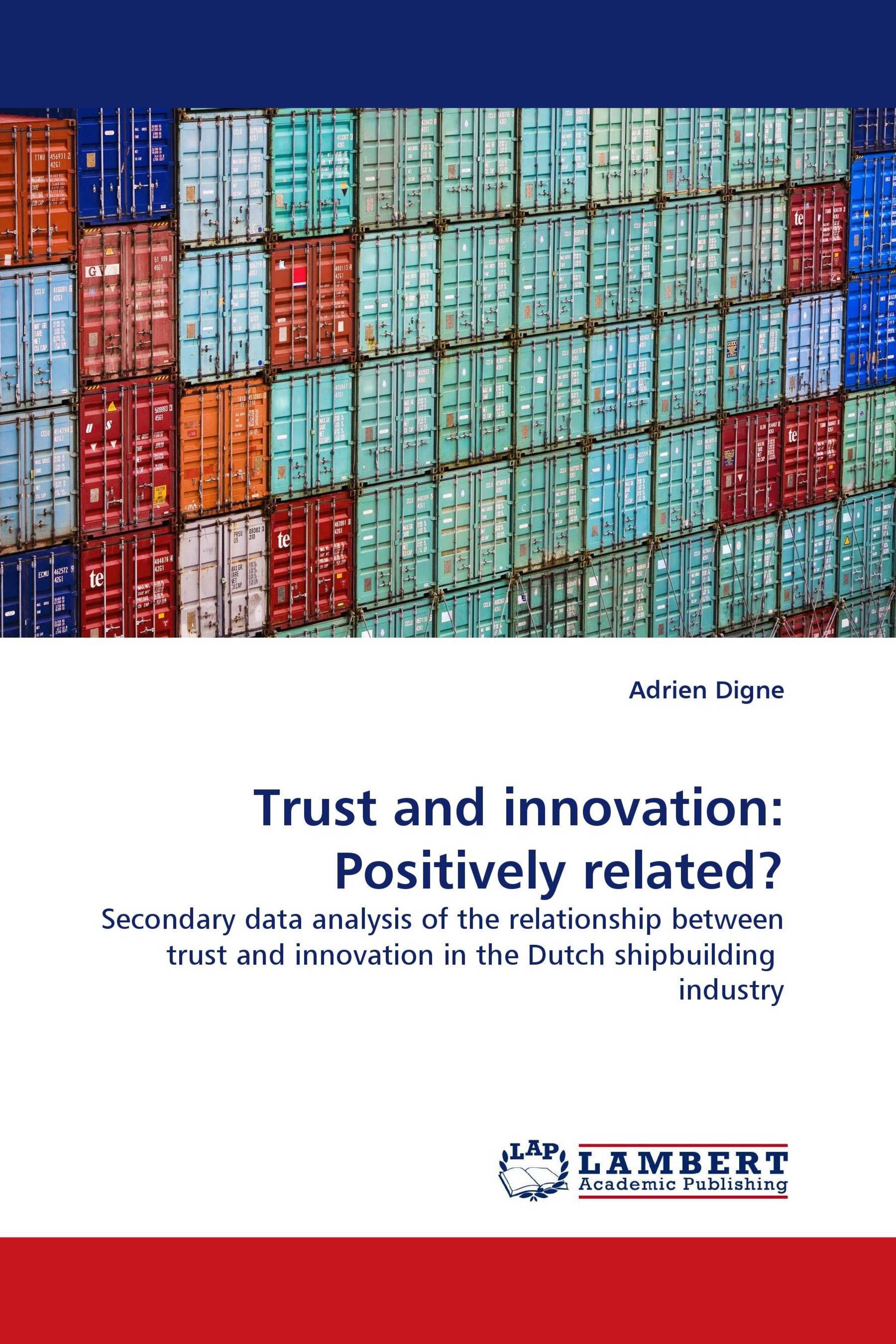 Trust and innovation: Positively related?