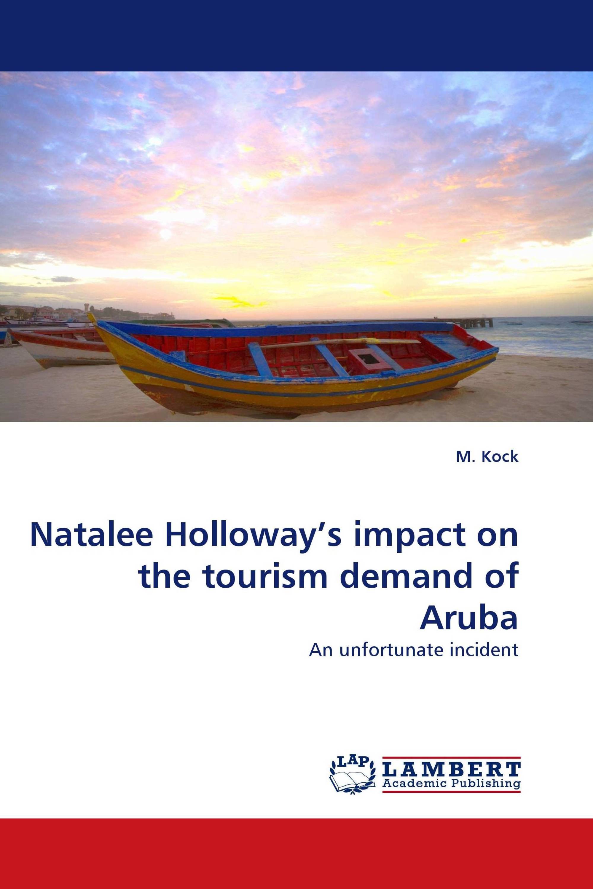 Natalee Holloway''s impact on the tourism demand of Aruba