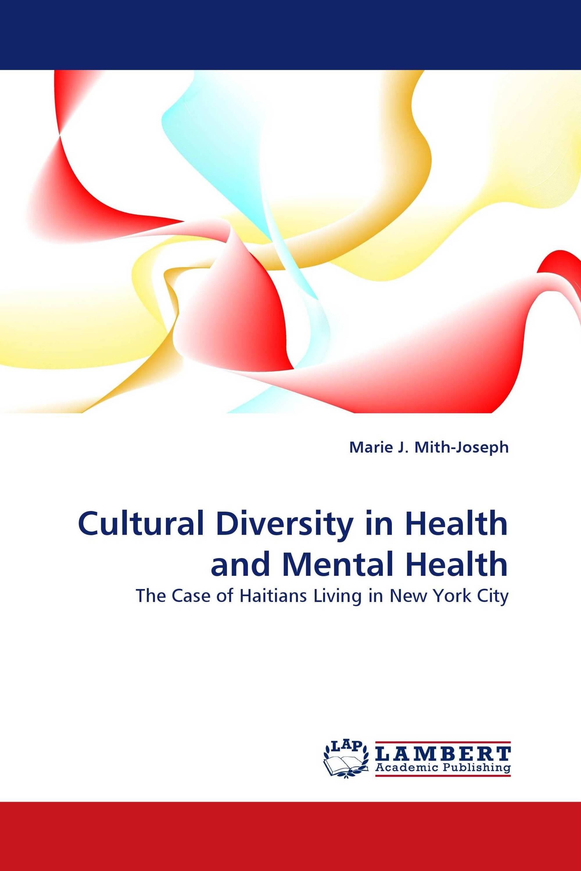 Cultural Diversity in Health and Mental Health