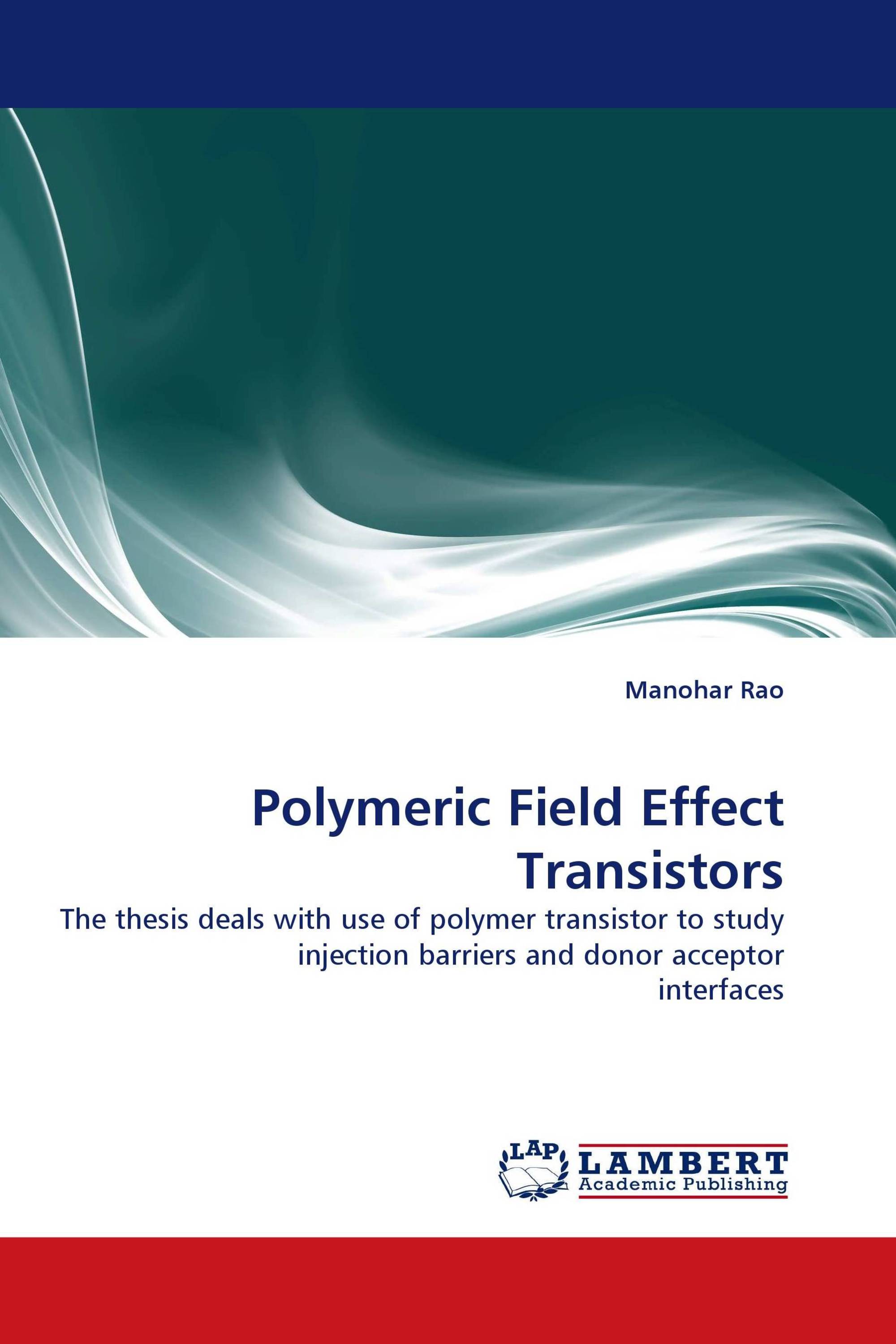 Polymeric Field Effect Transistors