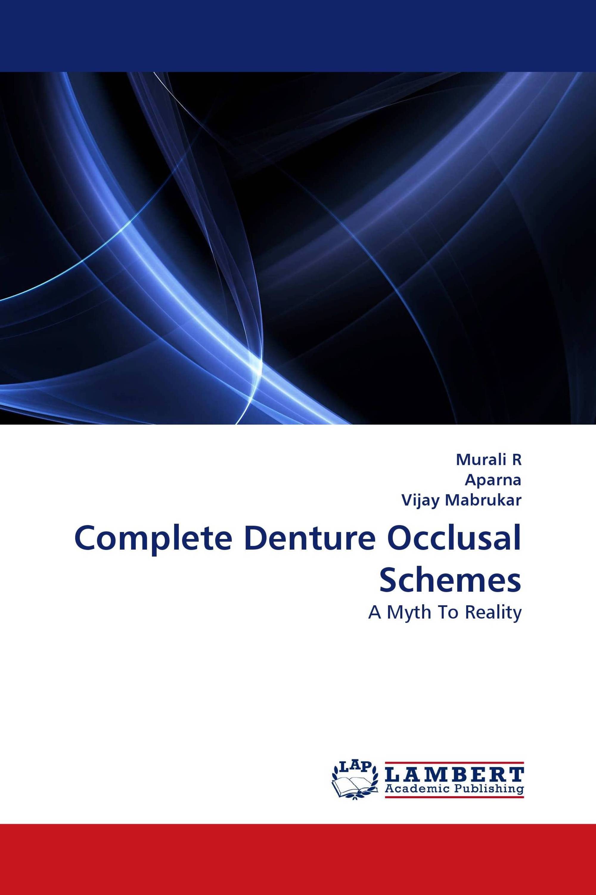 Complete Denture Occlusal Schemes
