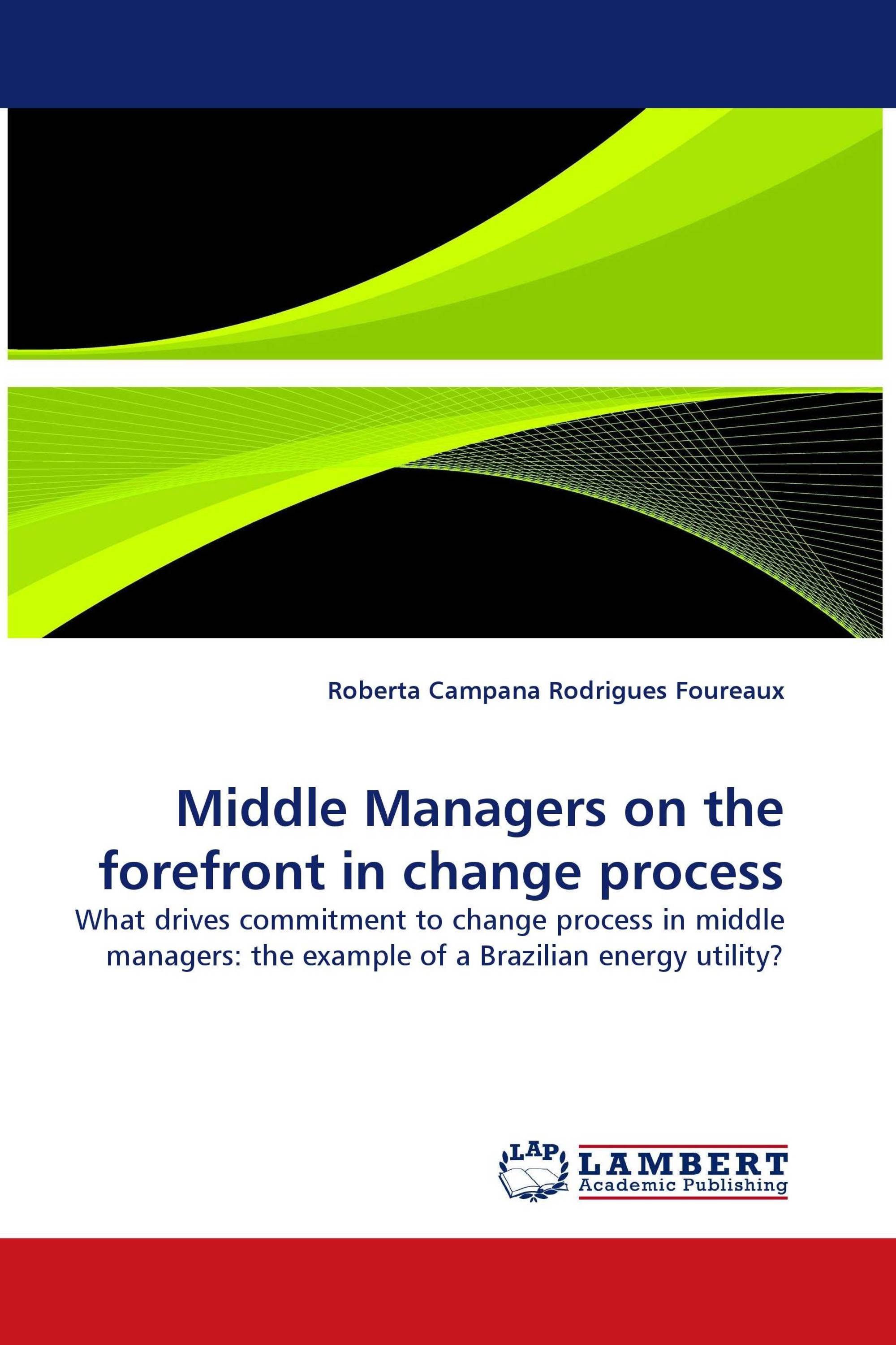 Middle Managers on the forefront in change process