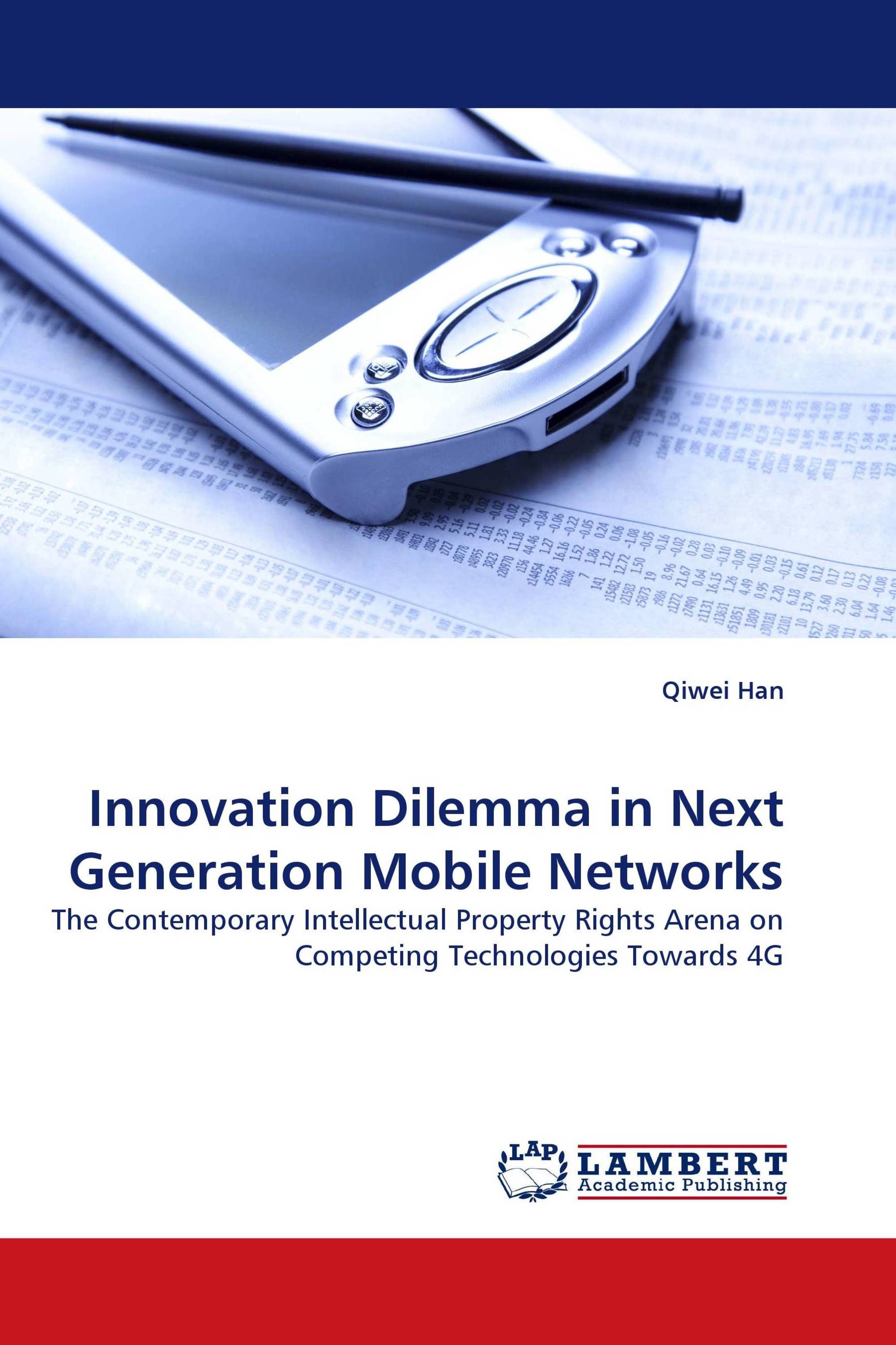 Innovation Dilemma in Next Generation Mobile Networks