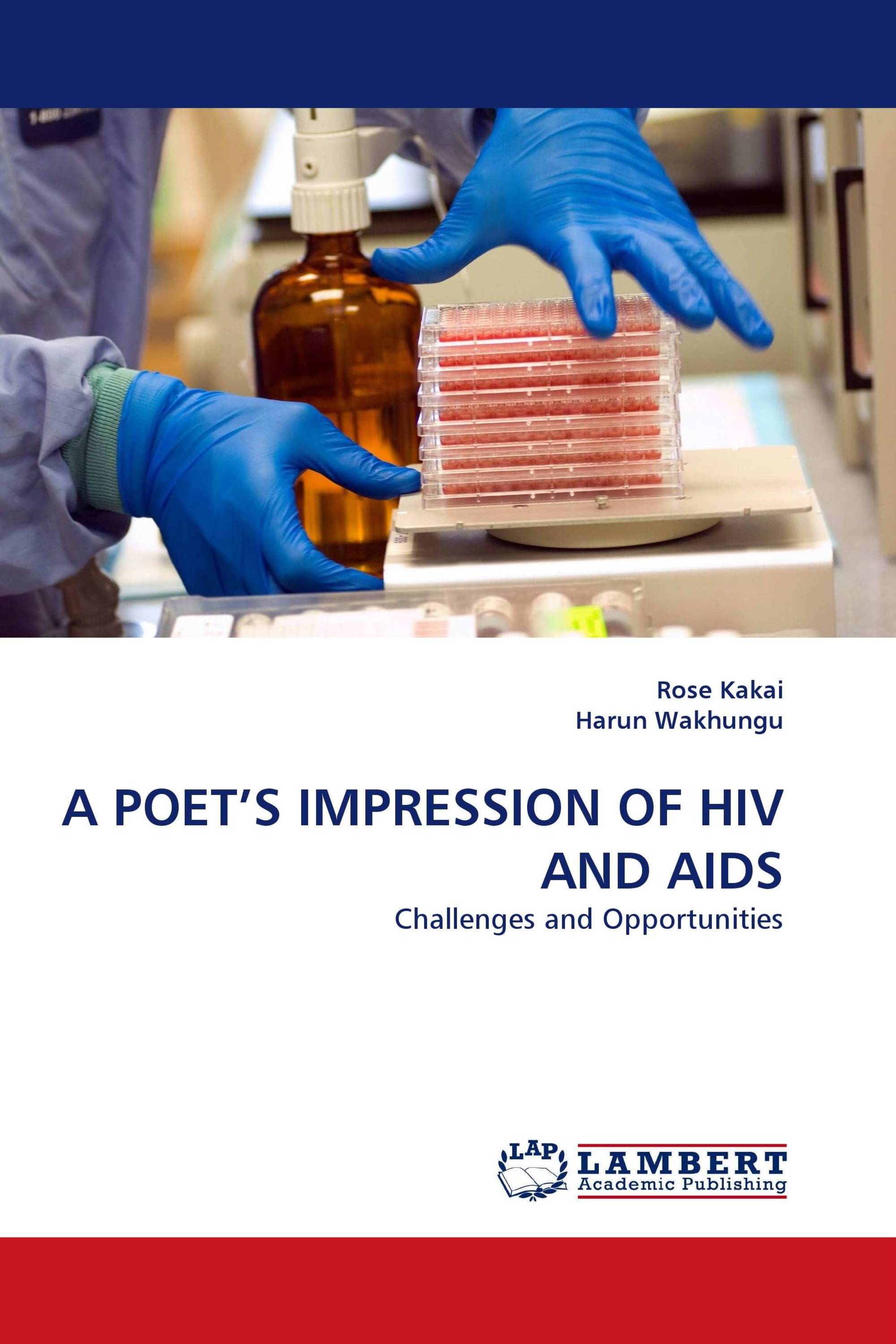 A POET'S IMPRESSION OF HIV AND AIDS