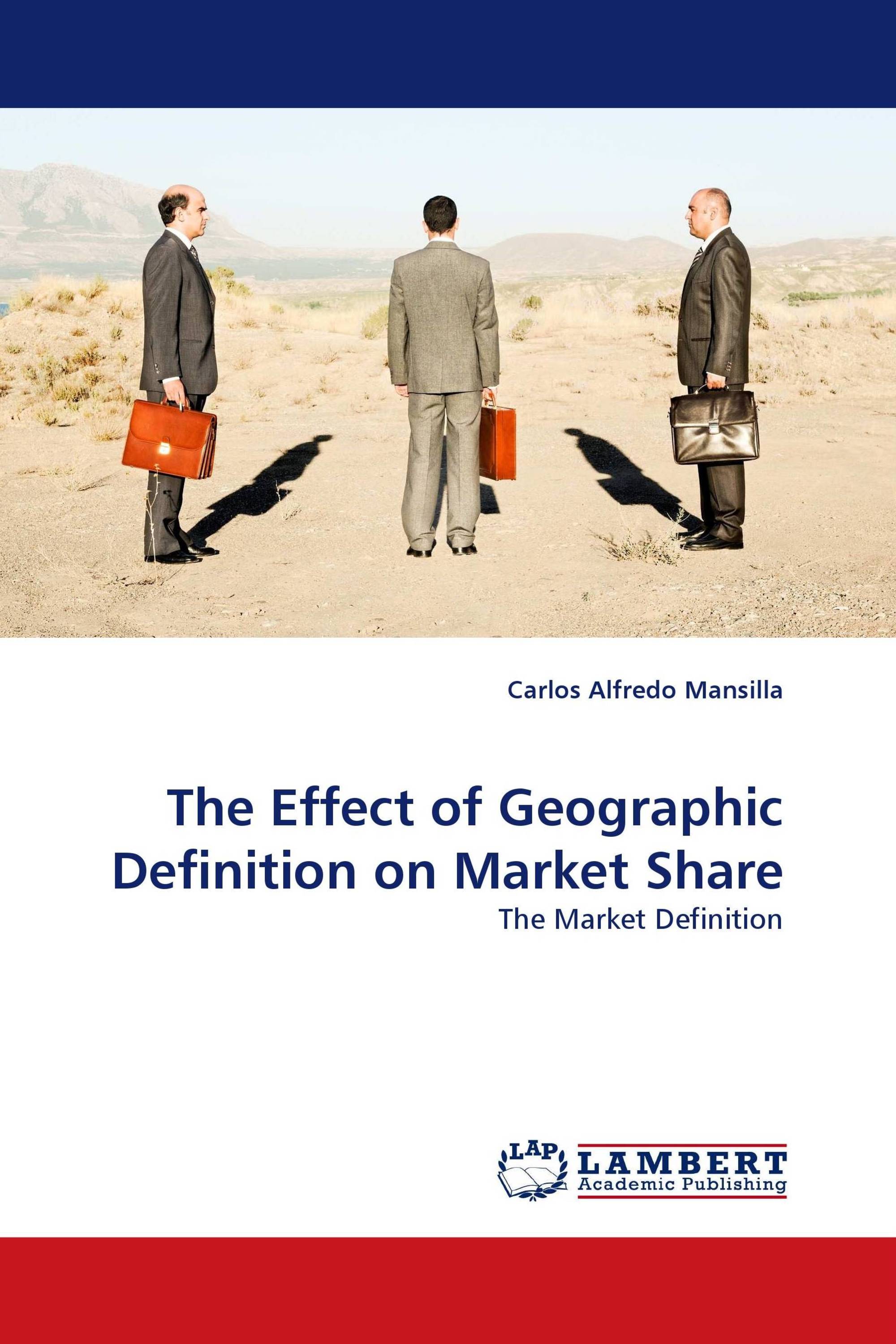 The Effect of Geographic Definition on Market Share