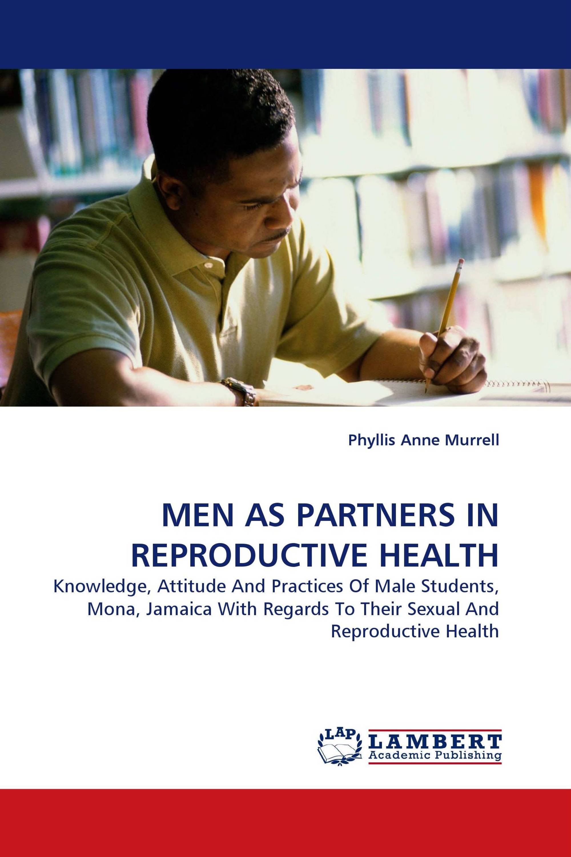 MEN AS PARTNERS IN REPRODUCTIVE HEALTH