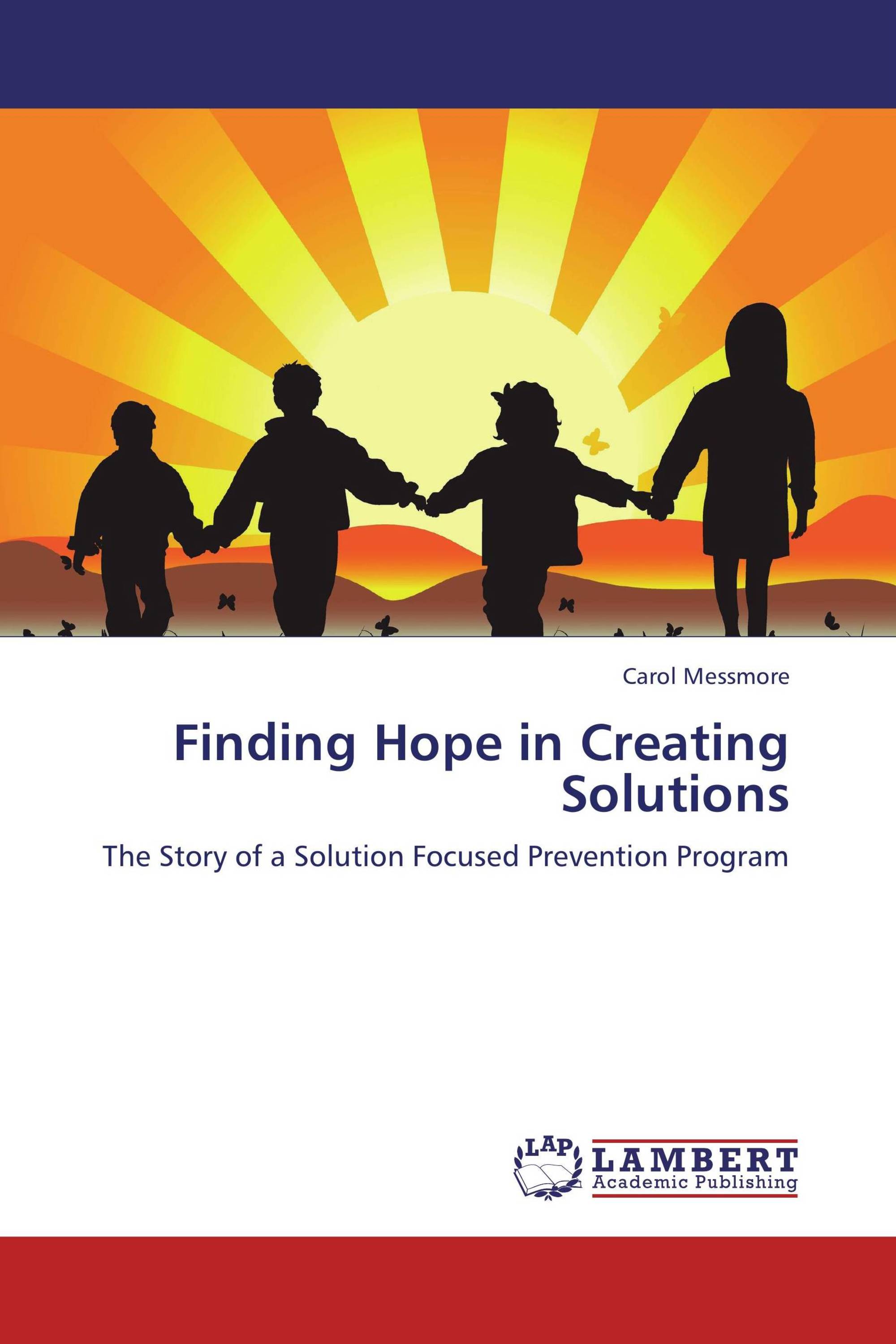 Finding Hope in Creating Solutions