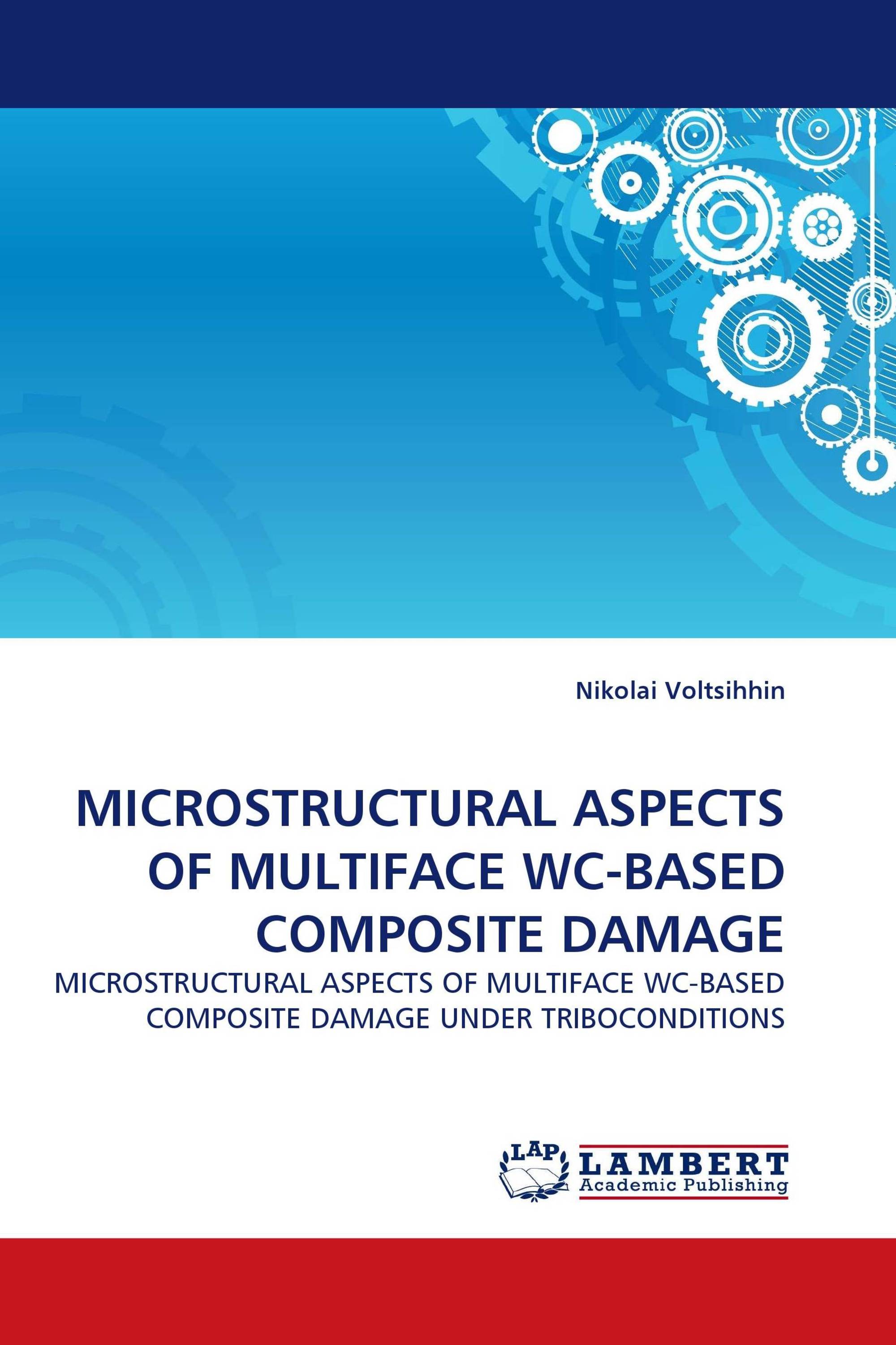 MICROSTRUCTURAL ASPECTS OF MULTIFACE WC-BASED COMPOSITE DAMAGE