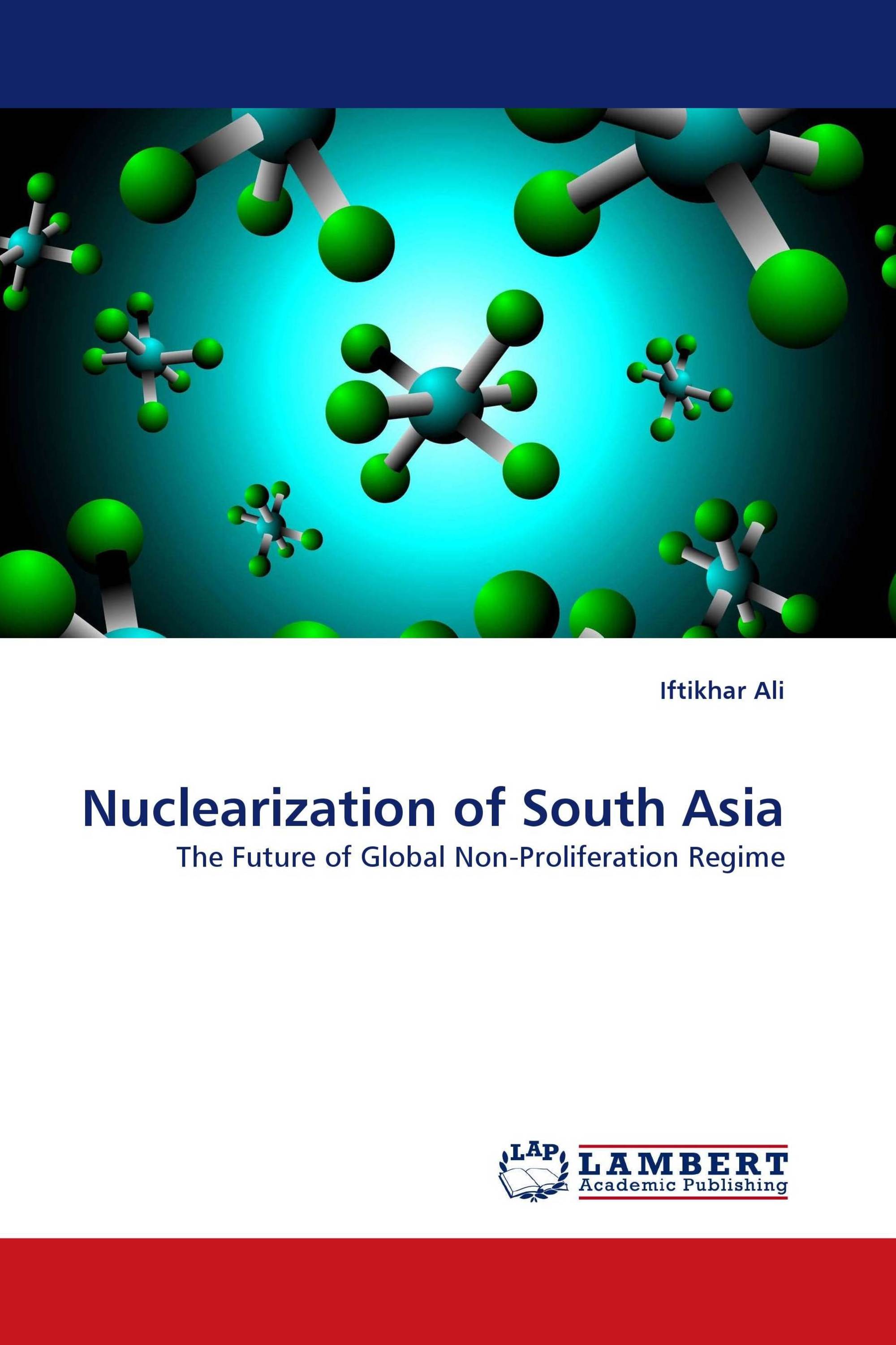 Nuclearization of South Asia