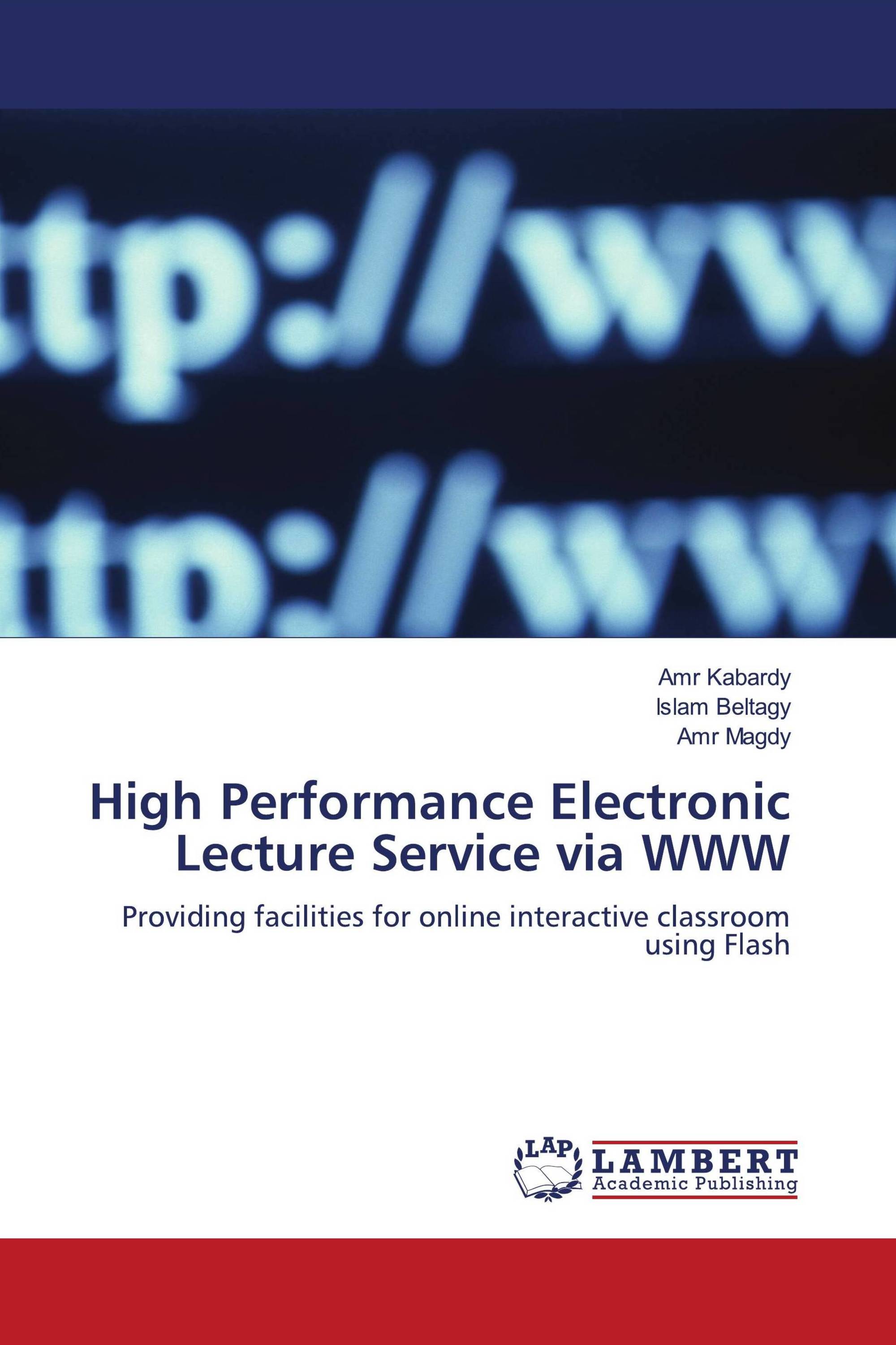 High Performance Electronic Lecture Service via WWW