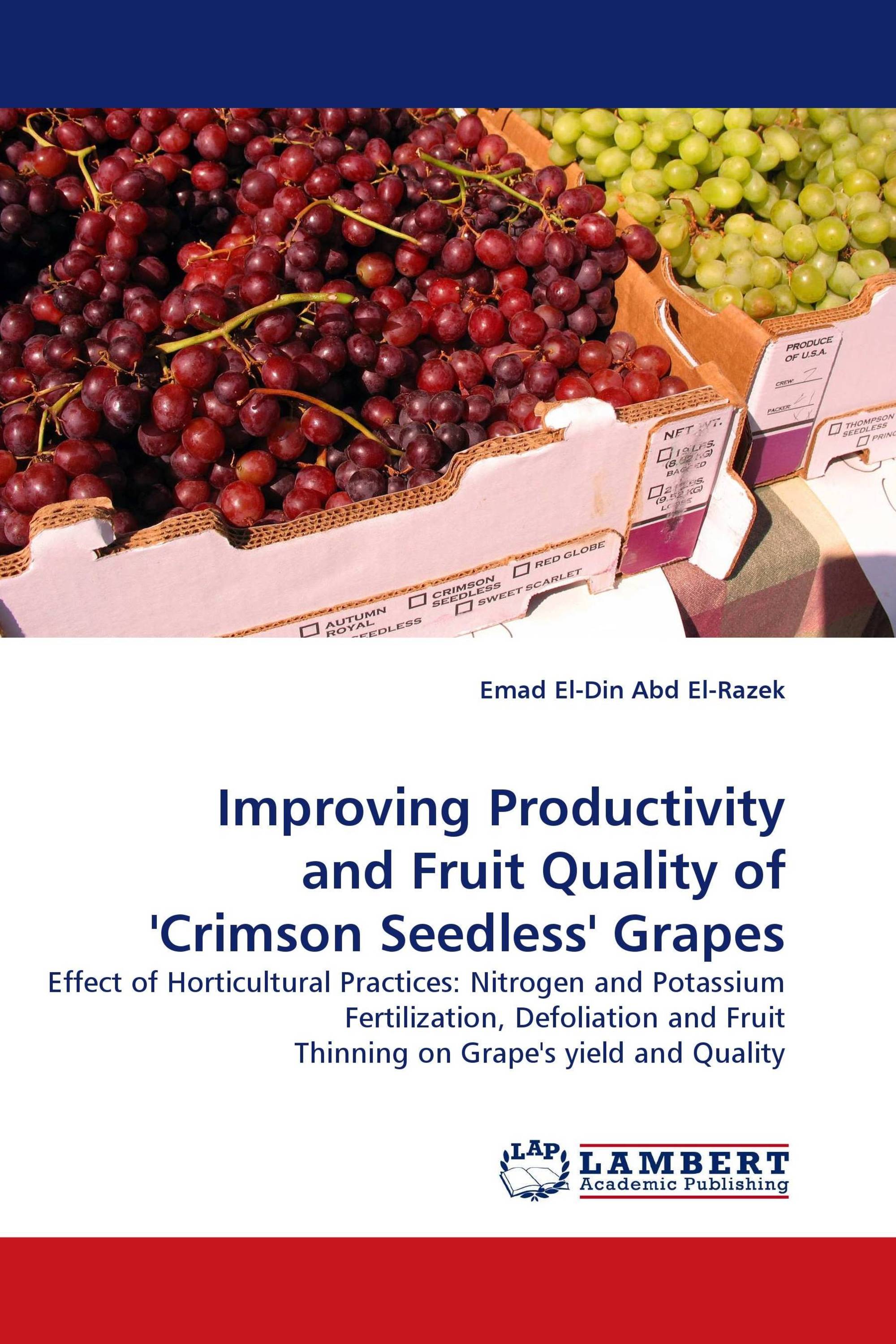 Improving Productivity and Fruit Quality of 'Crimson Seedless' Grapes