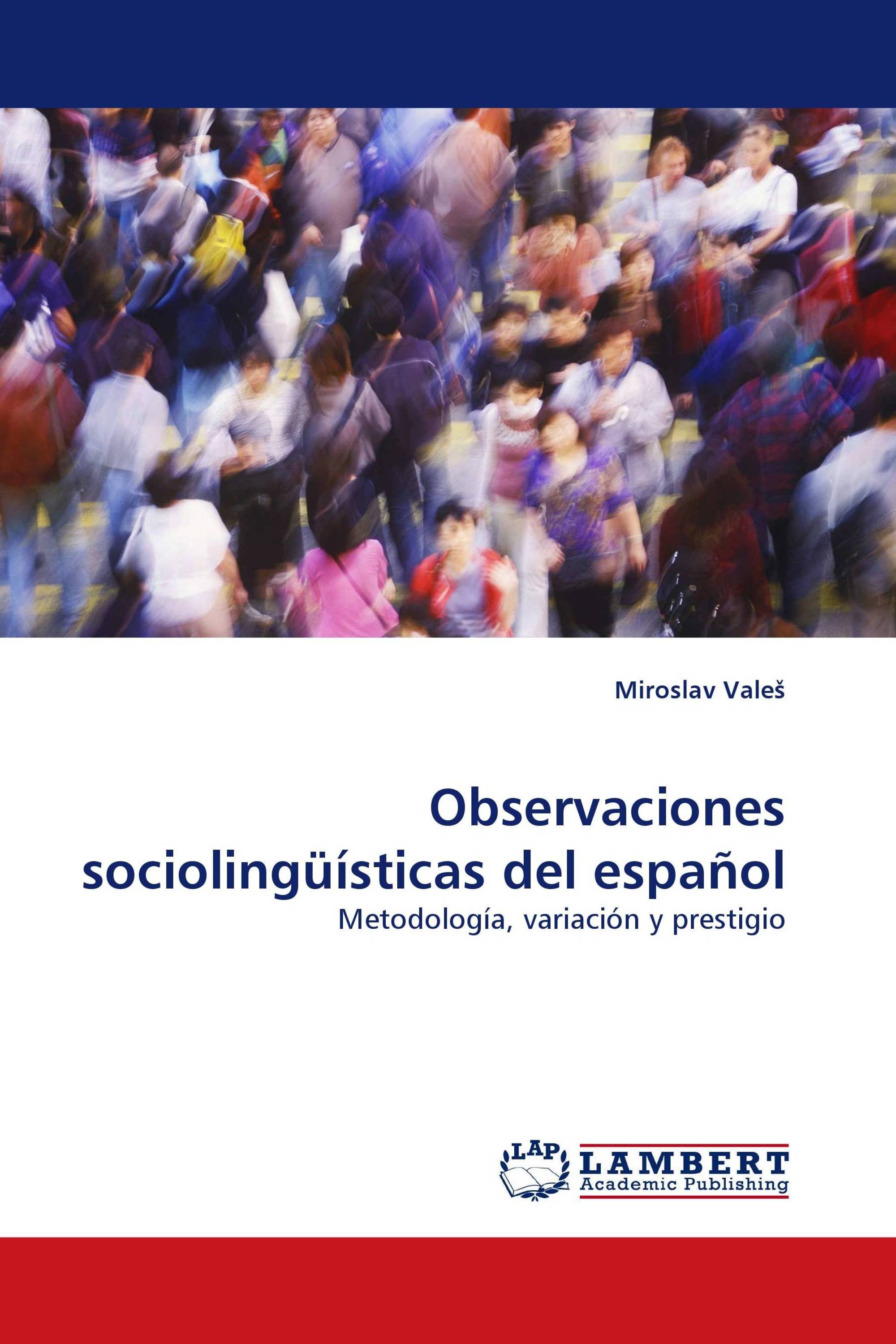 Observaciones sociolingüísticas del español