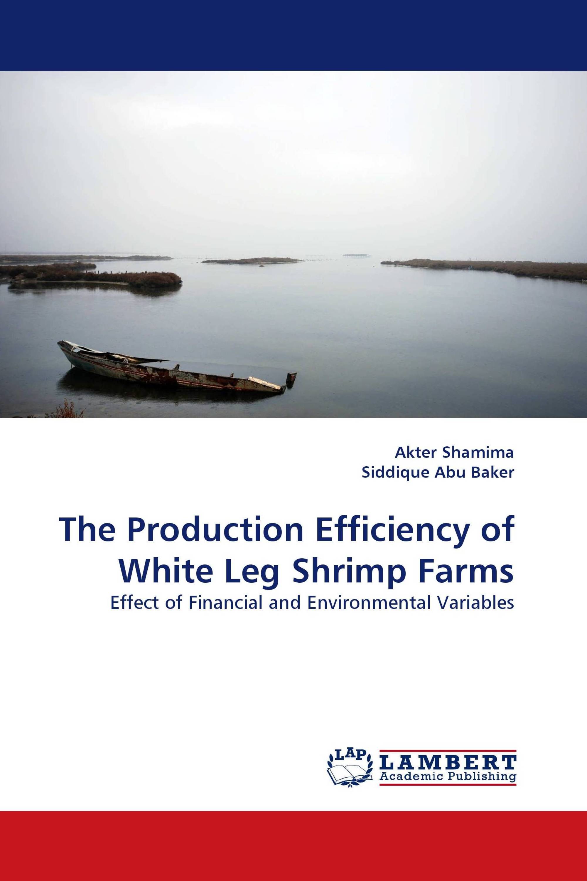 The Production Efficiency of White Leg Shrimp Farms