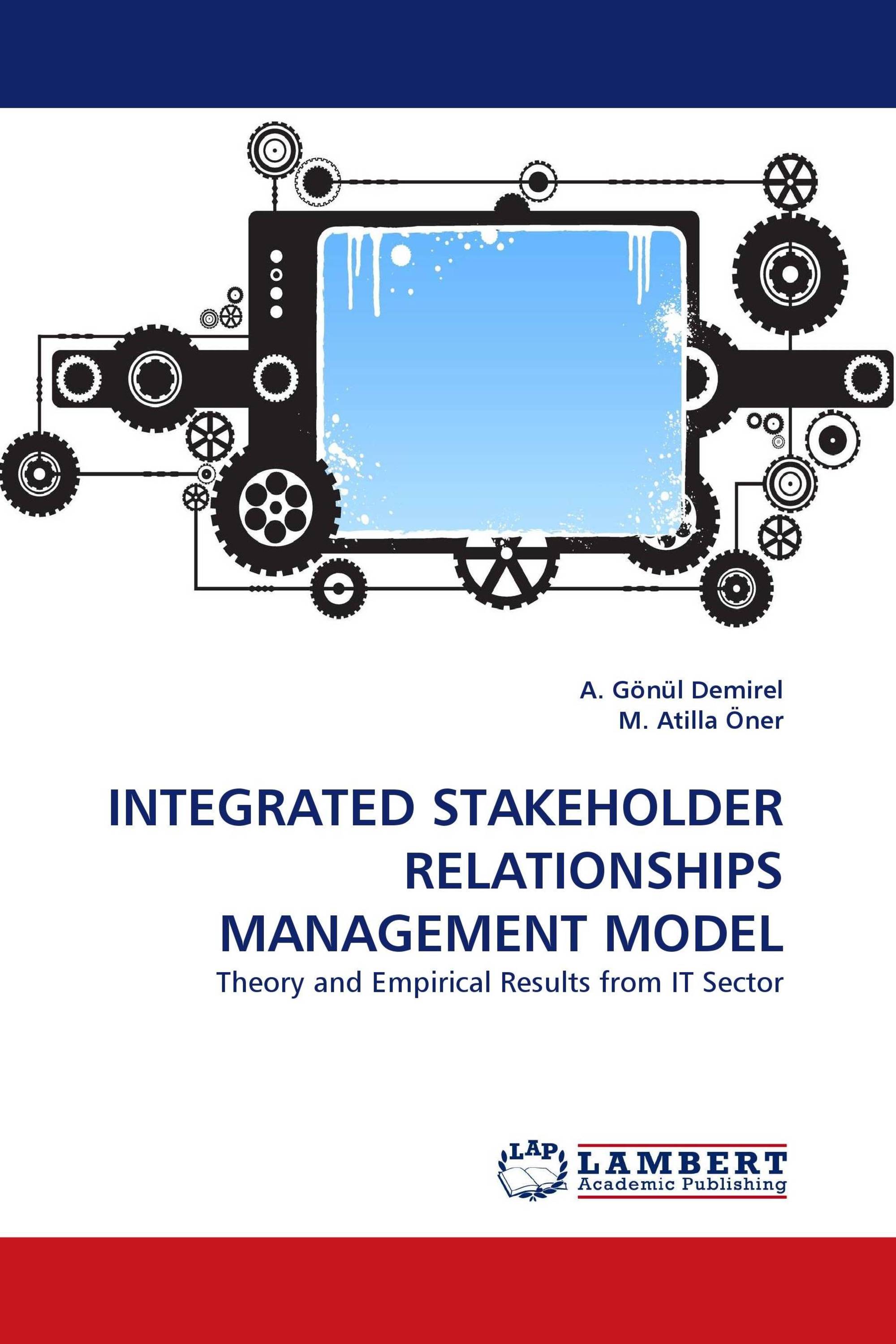 INTEGRATED STAKEHOLDER RELATIONSHIPS MANAGEMENT MODEL