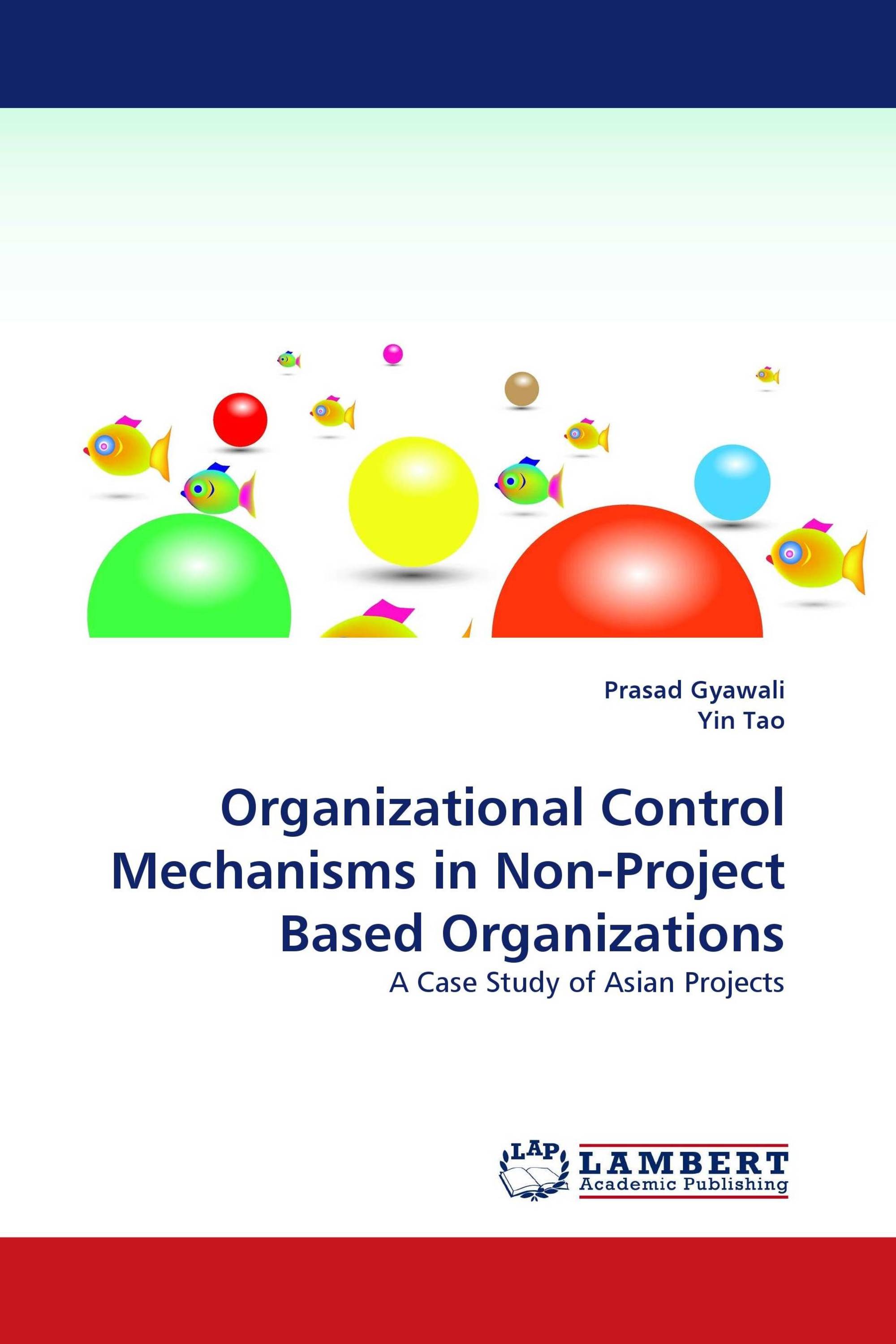 Organizational Control Mechanisms in Non-Project Based Organizations