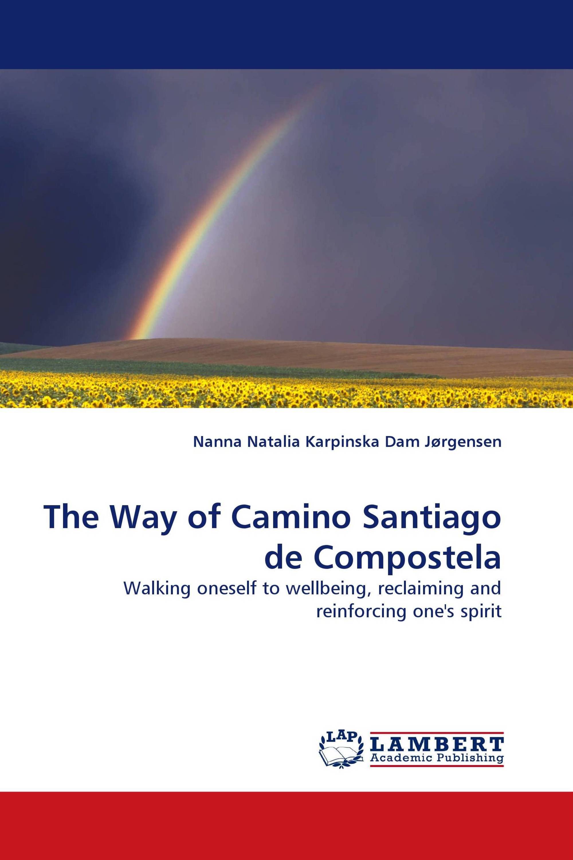 The Way of Camino Santiago de Compostela